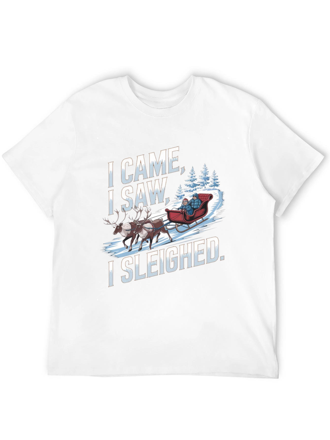 I Came I Saw I Sleighed Funny Holiday T-Shirt