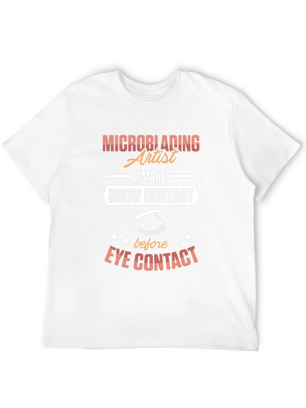Microblading Artist T-Shirt - Brow Contact