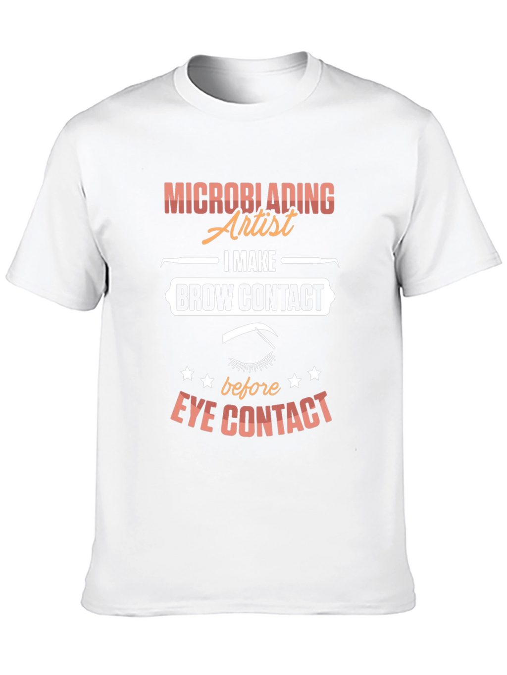 Microblading Artist T-Shirt - Brow Contact