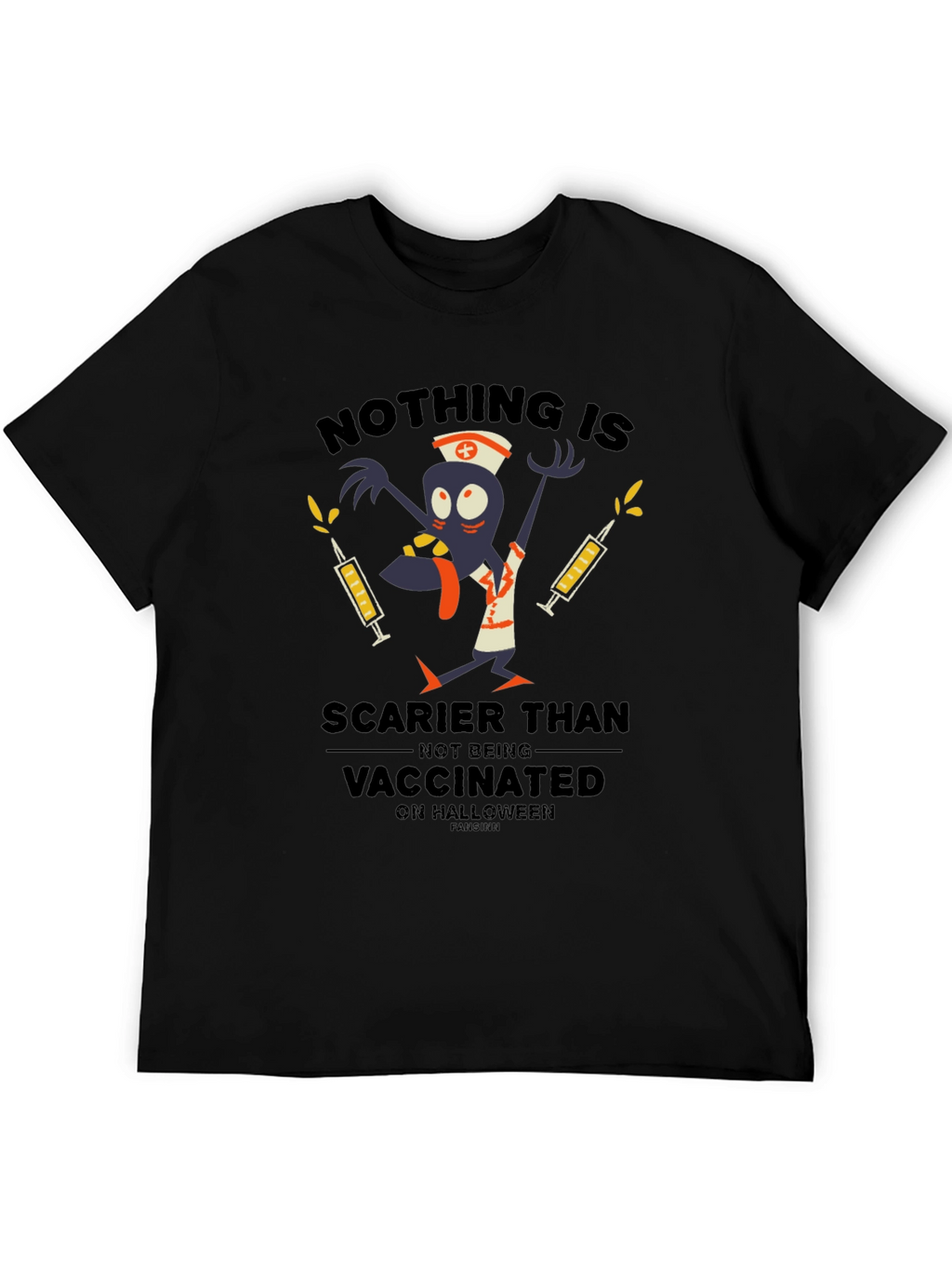 Nothing Scarier Than Not Being Vaccinated Halloween T-Shirt