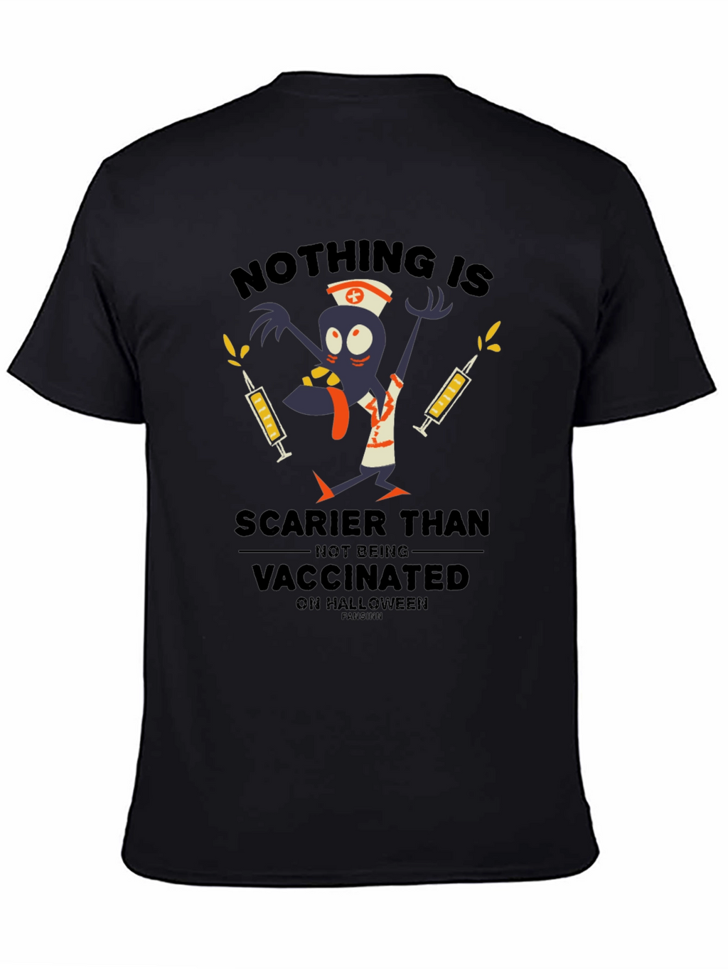 Nothing Scarier Than Not Being Vaccinated Halloween T-Shirt