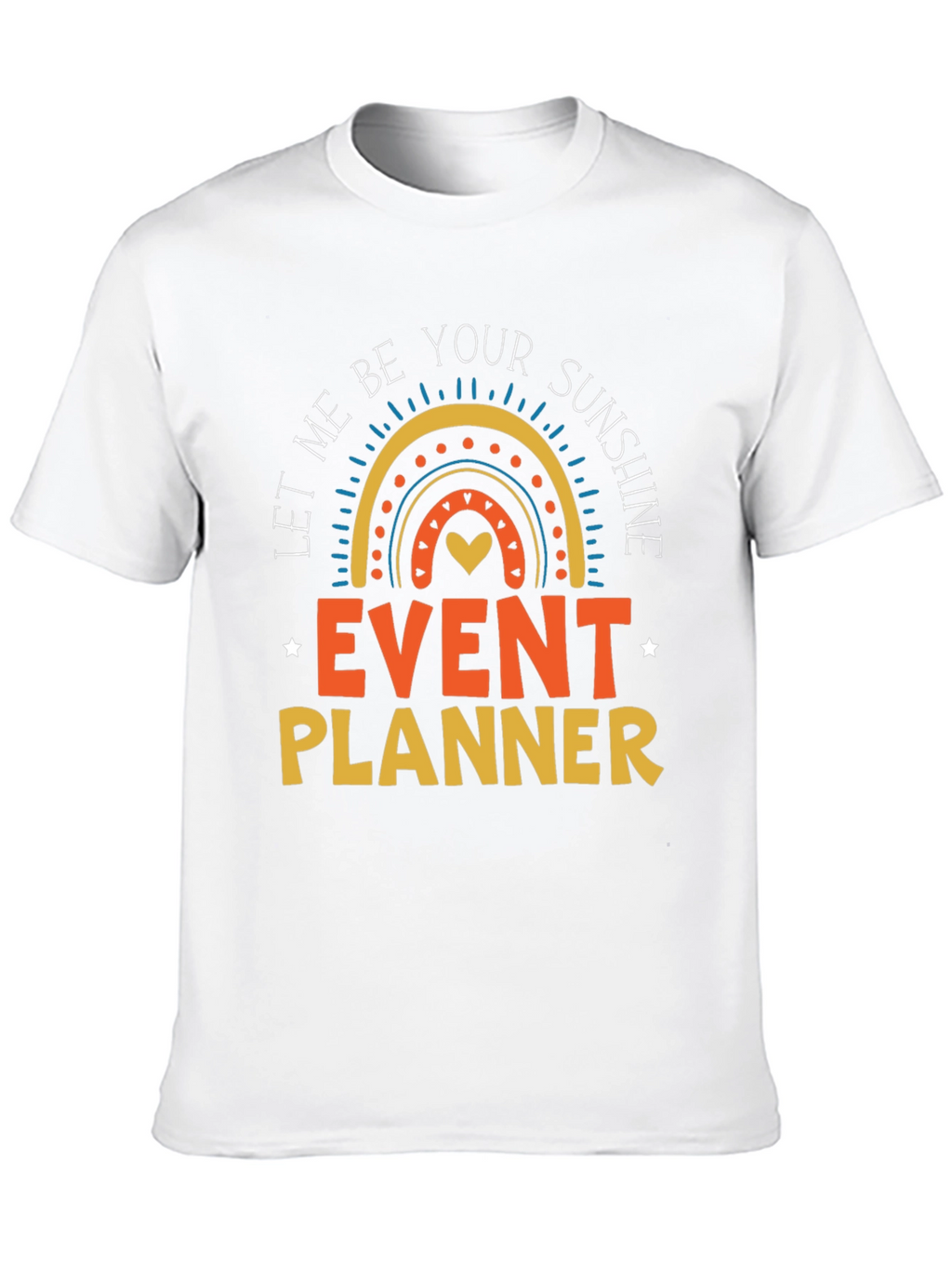Event Planner Sunshine T-Shirt