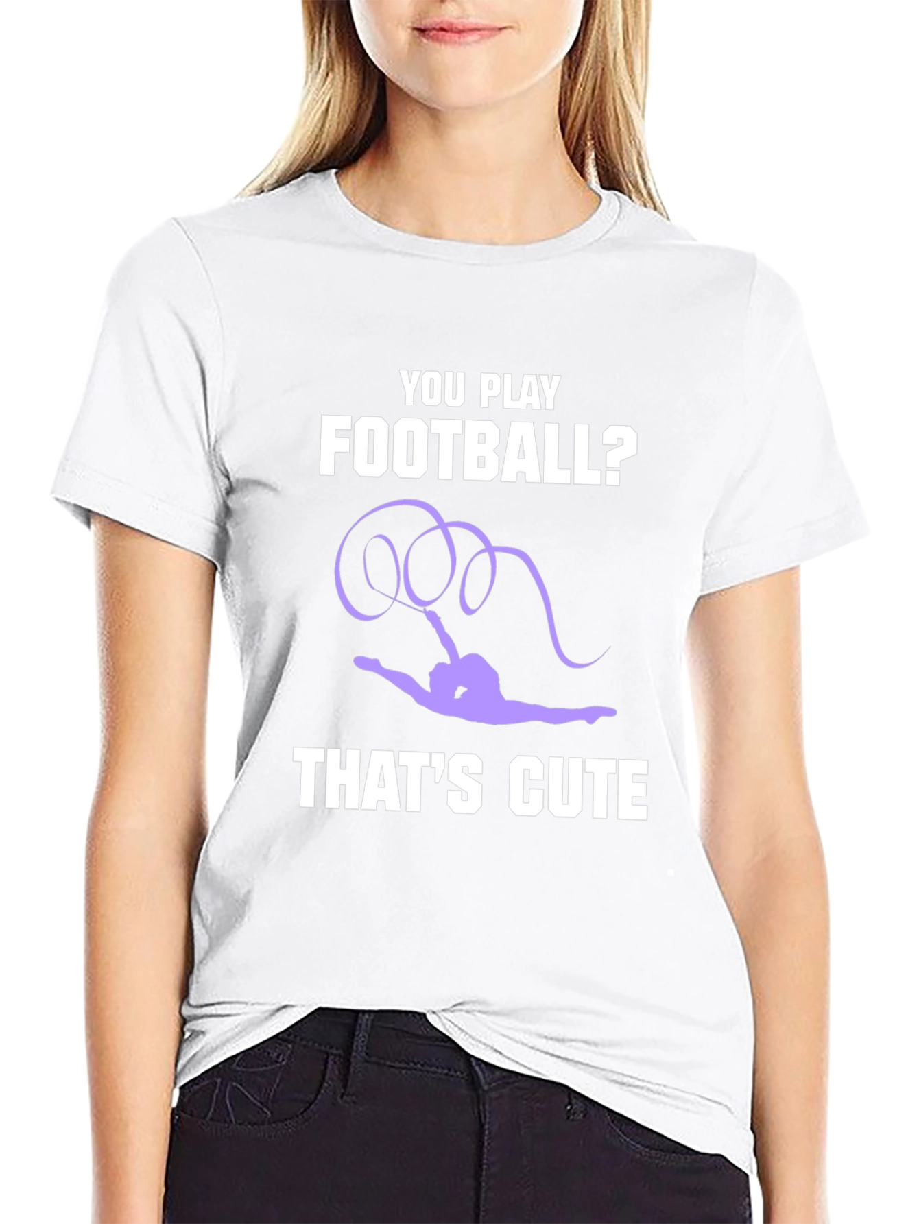 Gymnastics T-Shirt: You Play Football? Thats Cute