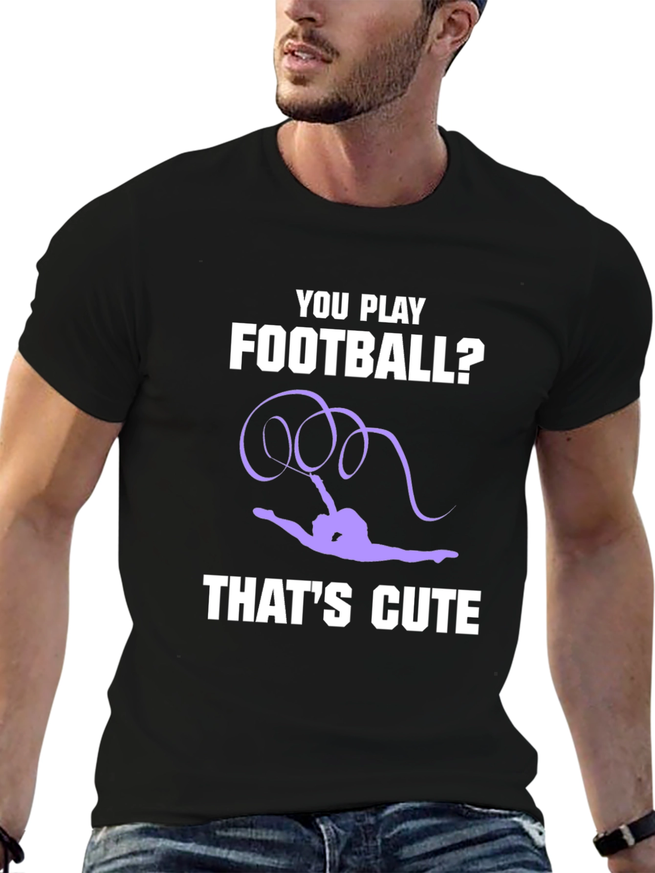Gymnastics T-Shirt: You Play Football? Thats Cute