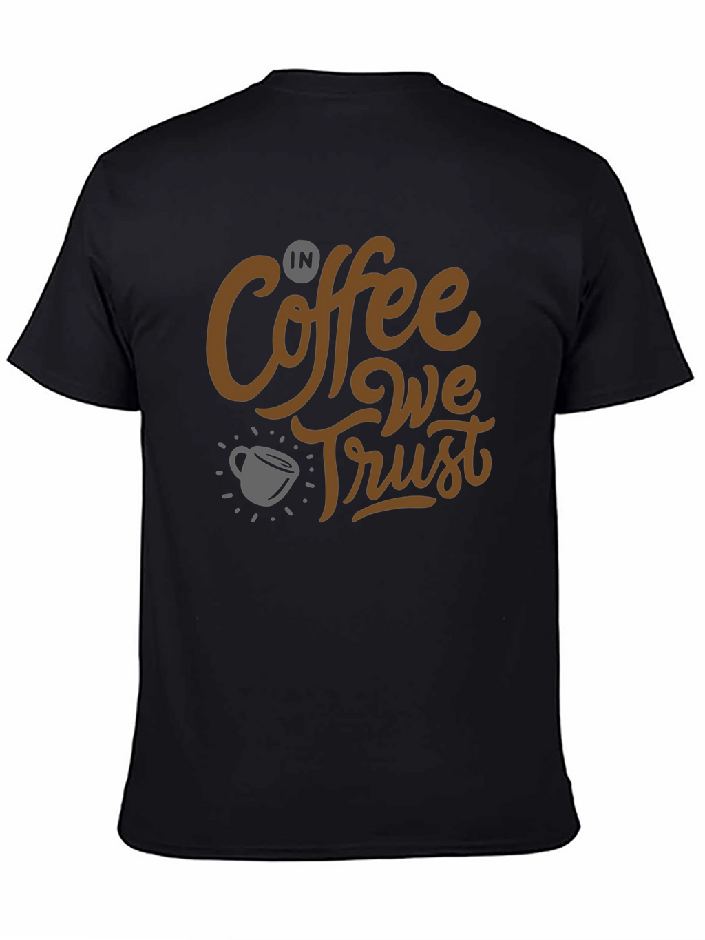 Coffee Lovers T-Shirt: In Coffee We Trust Graphic Tee