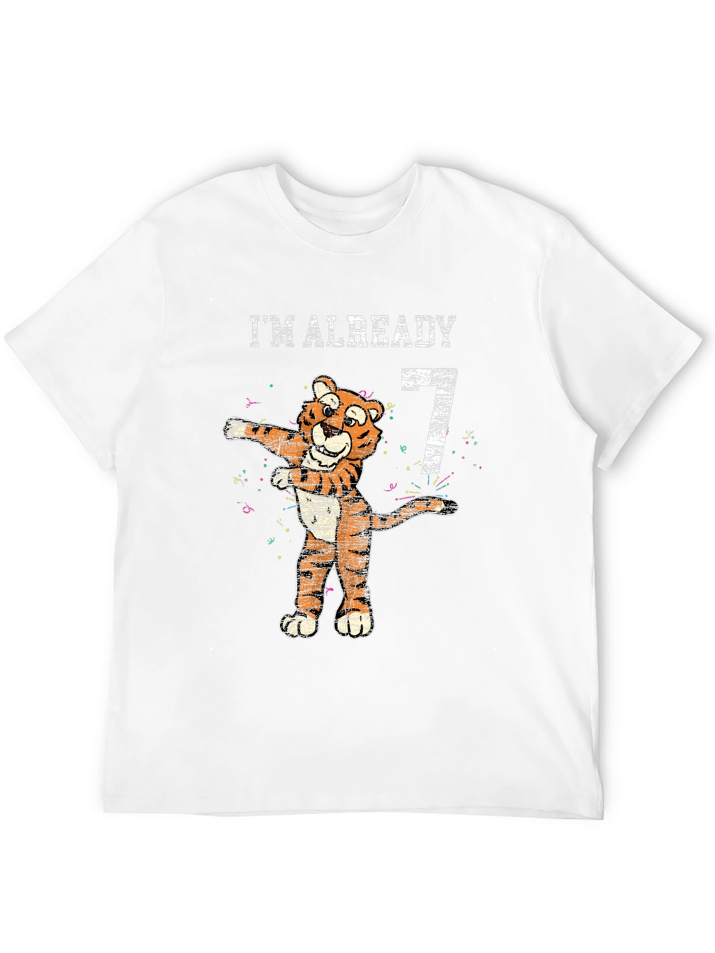 Im Already 7 T-Shirt