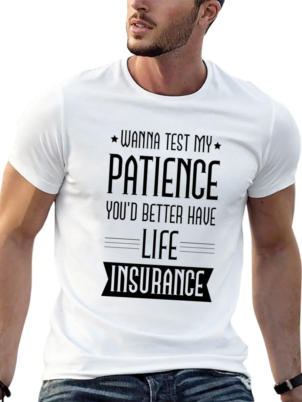 Wanna Test My Patience T-Shirt