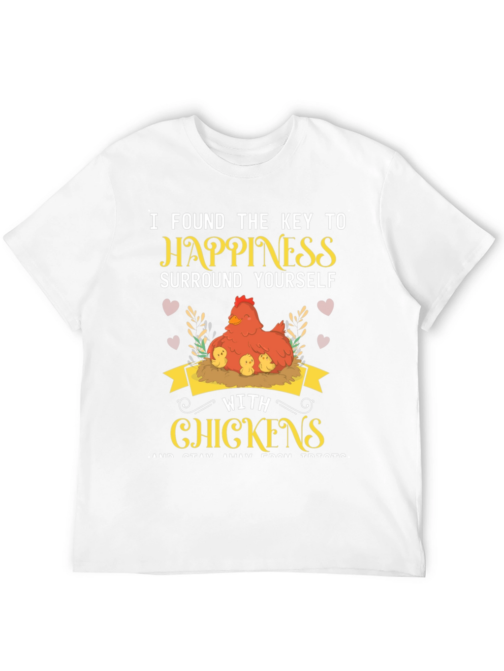 Happiness Chicken T-Shirt