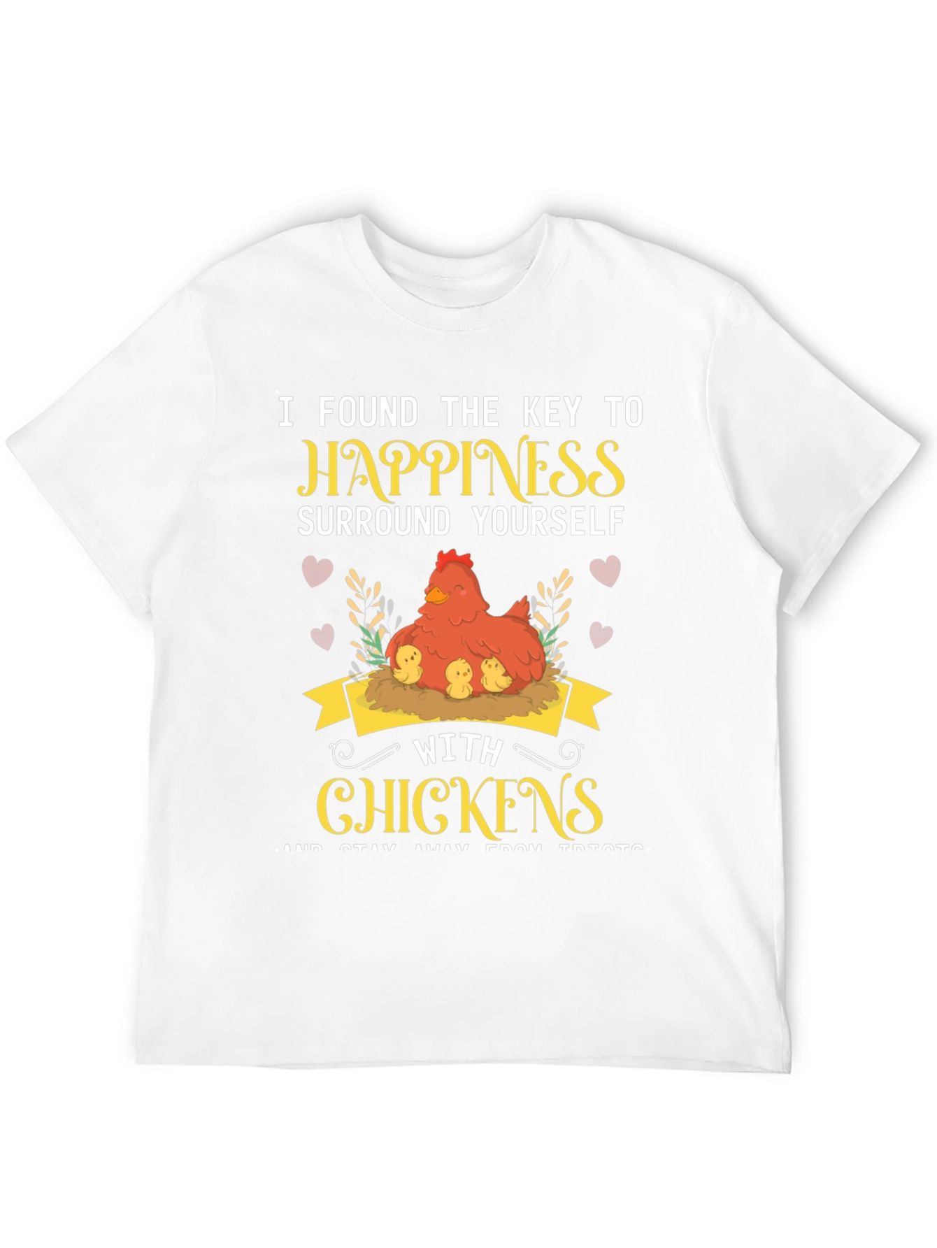 Happiness Chicken T-Shirt