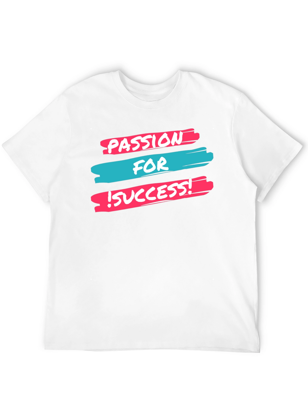 Passion For Success T-Shirt - Motivational Tee