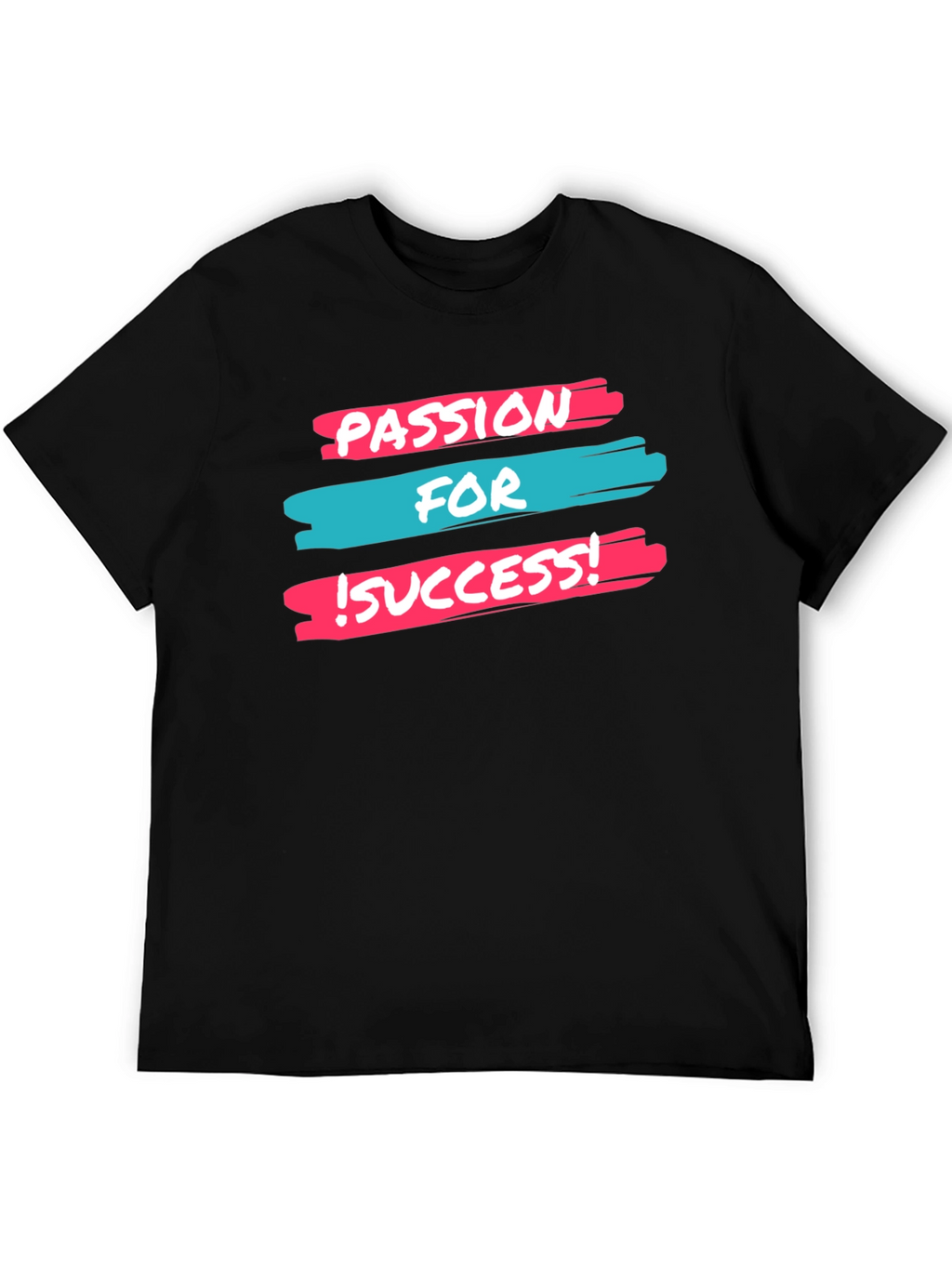Passion For Success T-Shirt - Motivational Tee