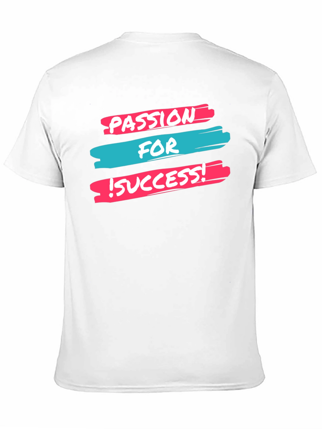 Passion For Success T-Shirt - Motivational Tee