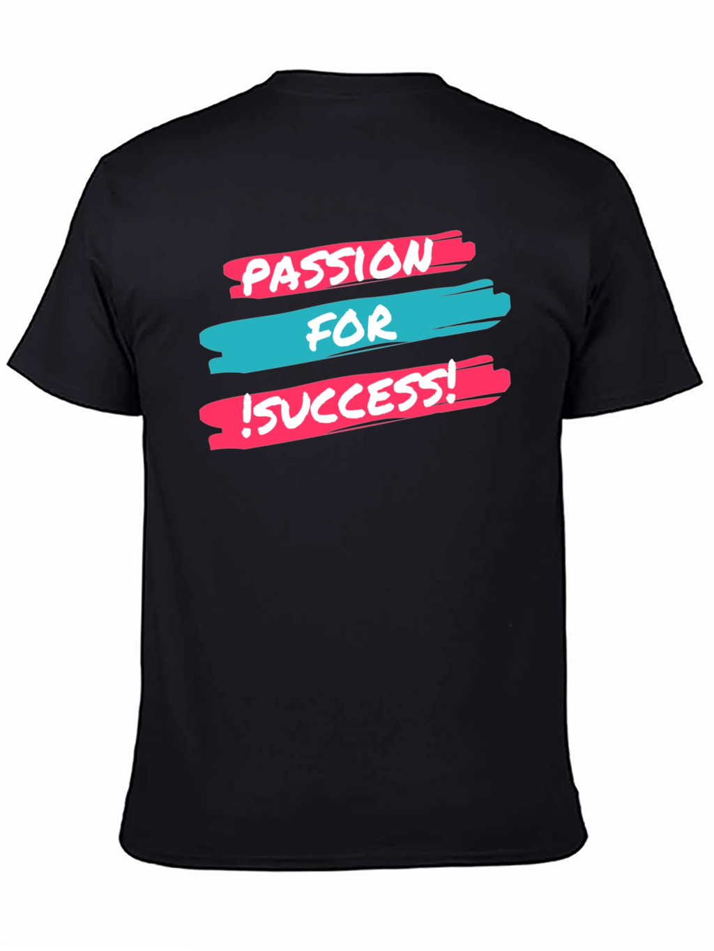 Passion For Success T-Shirt - Motivational Tee