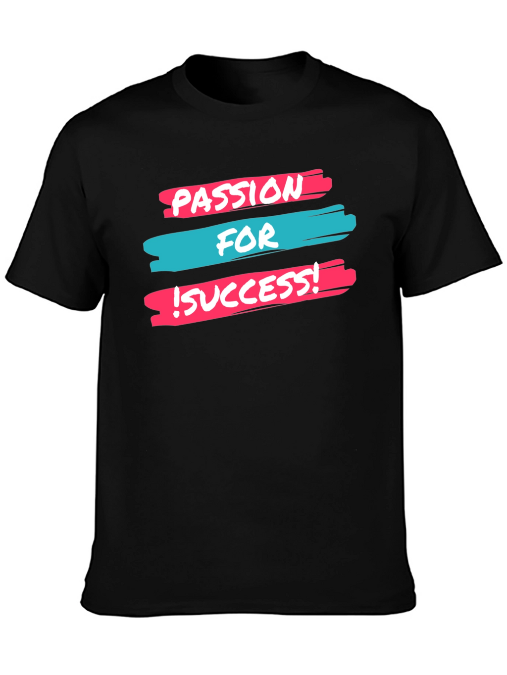 Passion For Success T-Shirt - Motivational Tee