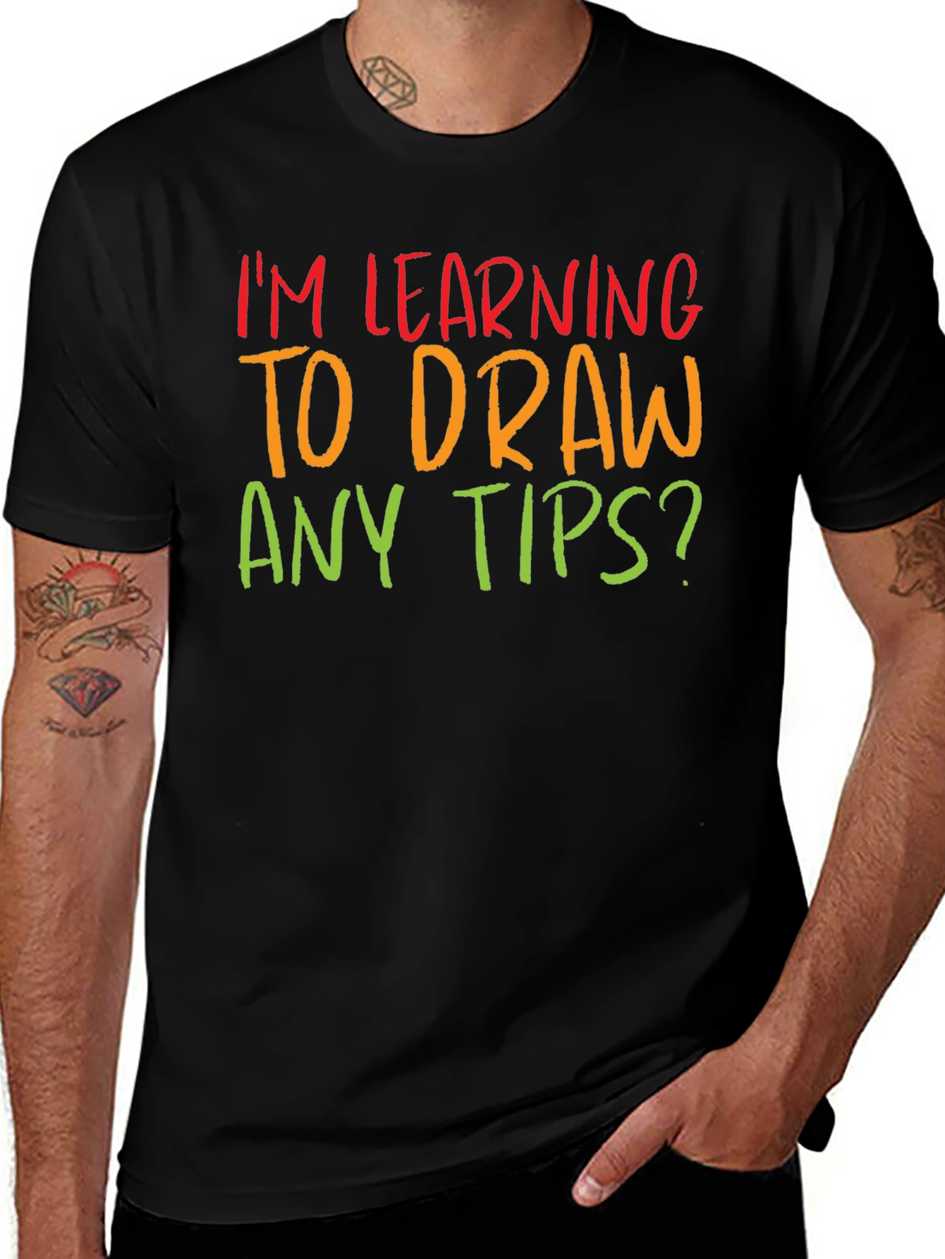 Im Learning to Draw Any Tips? T-Shirt