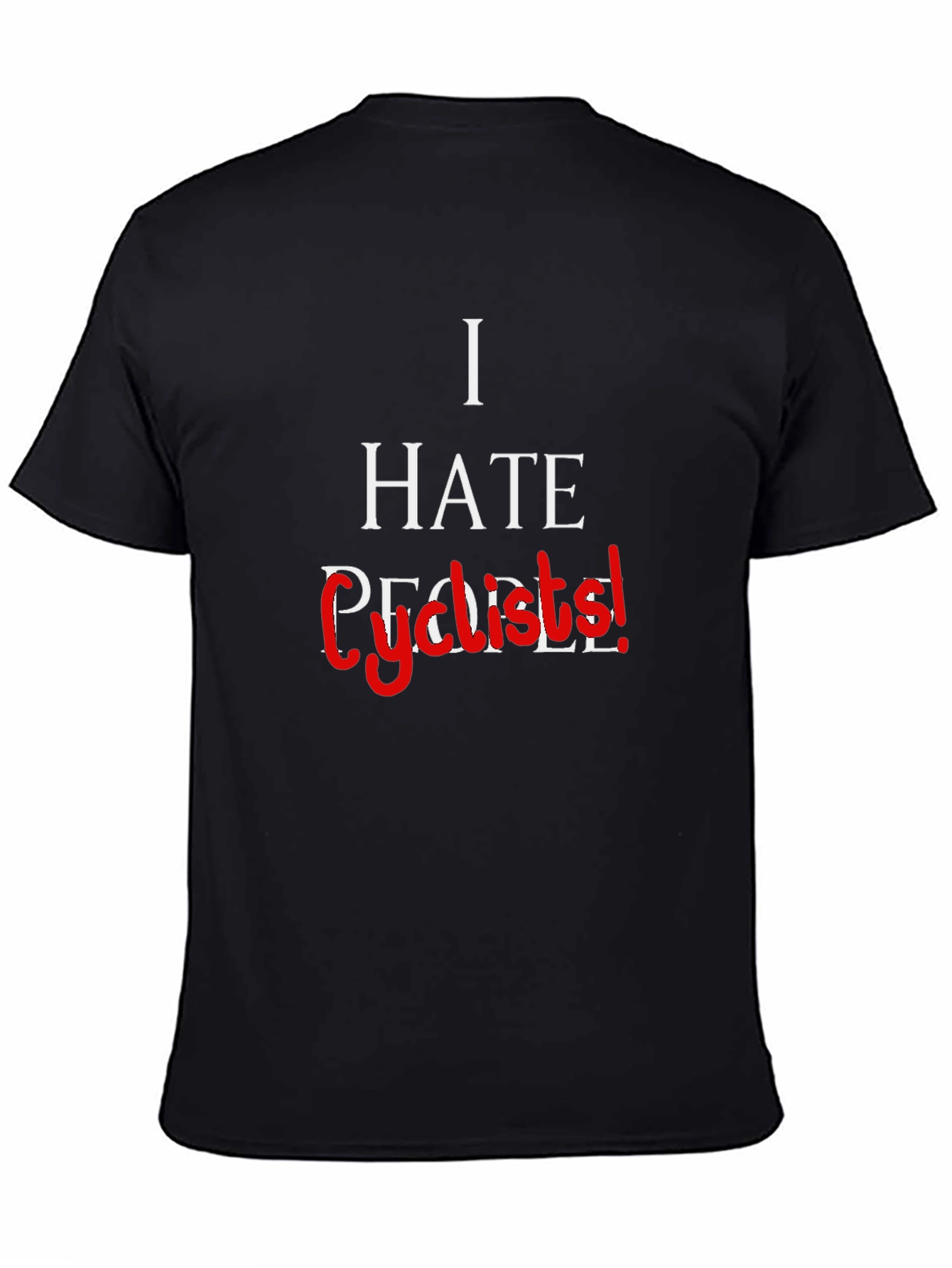 I Hate Cyclists! Sarcastic Graphic Tee