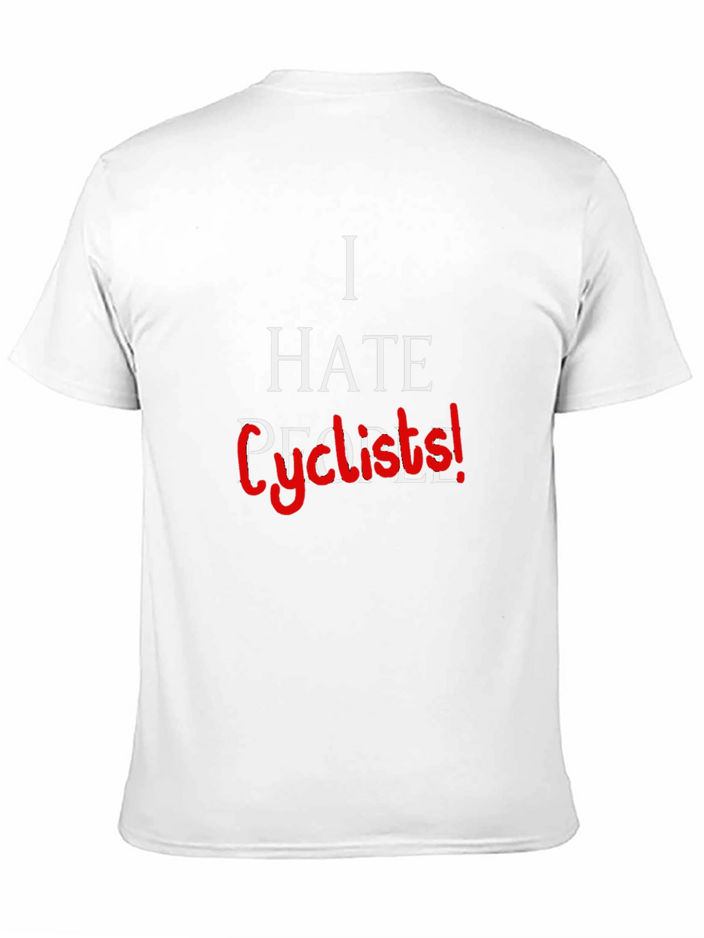 I Hate Cyclists! Sarcastic Graphic Tee