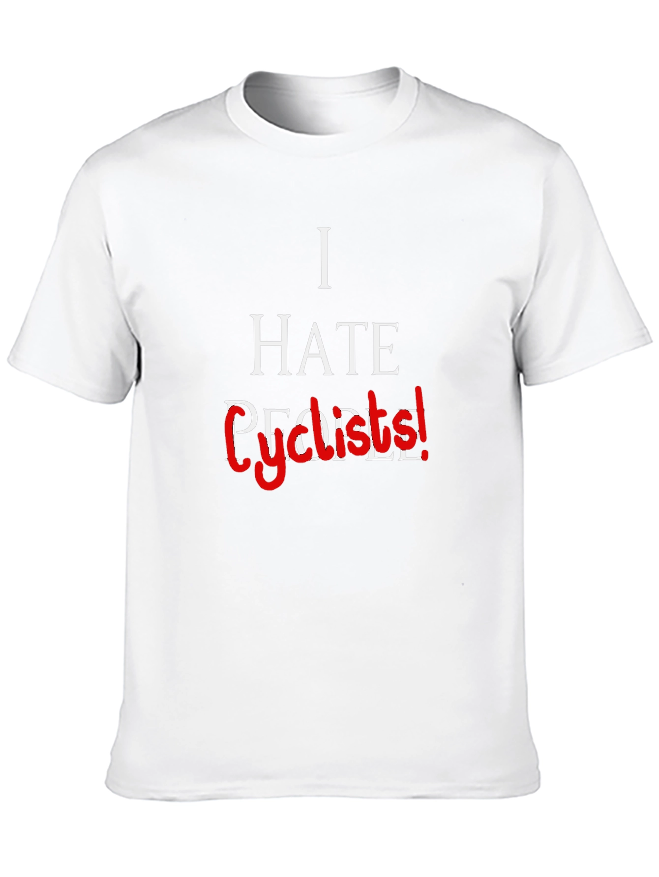 I Hate Cyclists! Sarcastic Graphic Tee