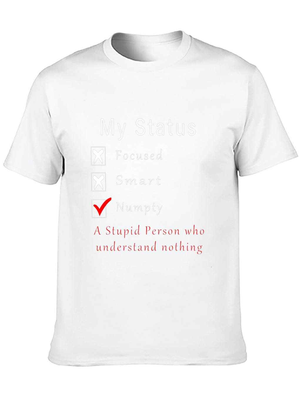 Funny My Status T-Shirt - Numpty Edition!