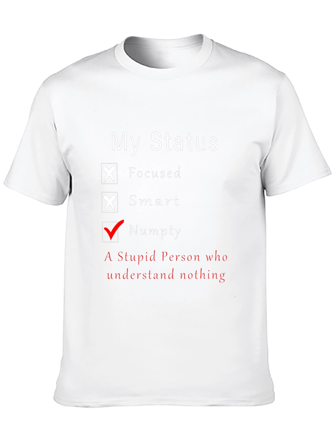 Funny My Status T-Shirt - Numpty Edition!