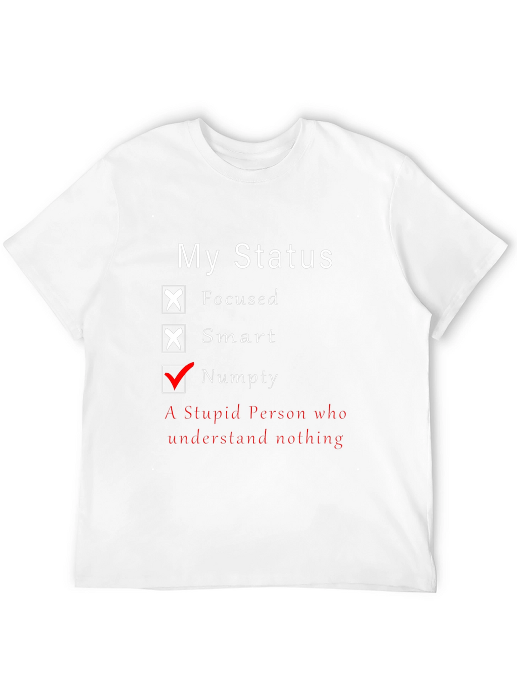 Funny My Status T-Shirt - Numpty Edition!
