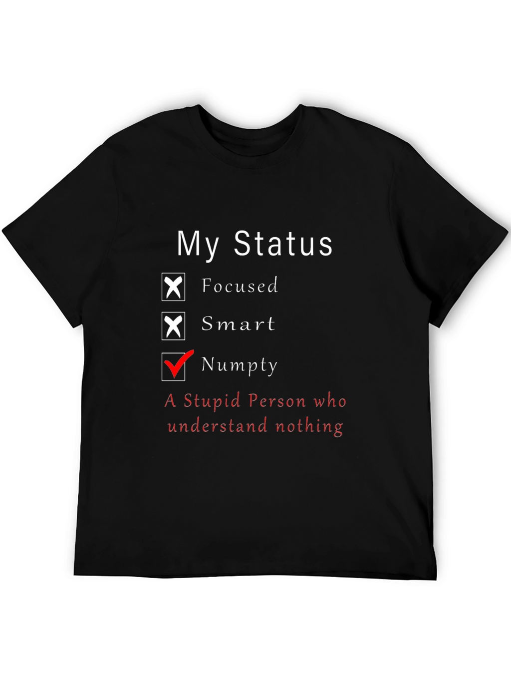 Funny My Status T-Shirt - Numpty Edition!