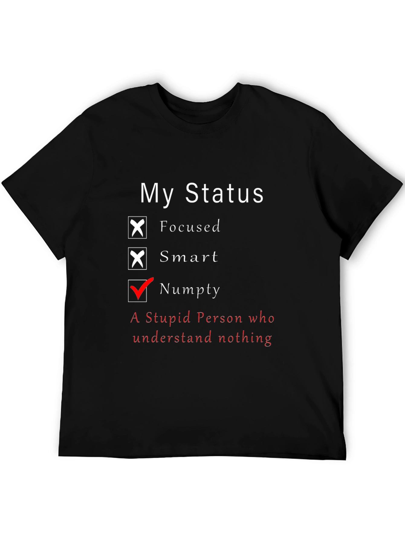 Funny My Status T-Shirt - Numpty Edition!