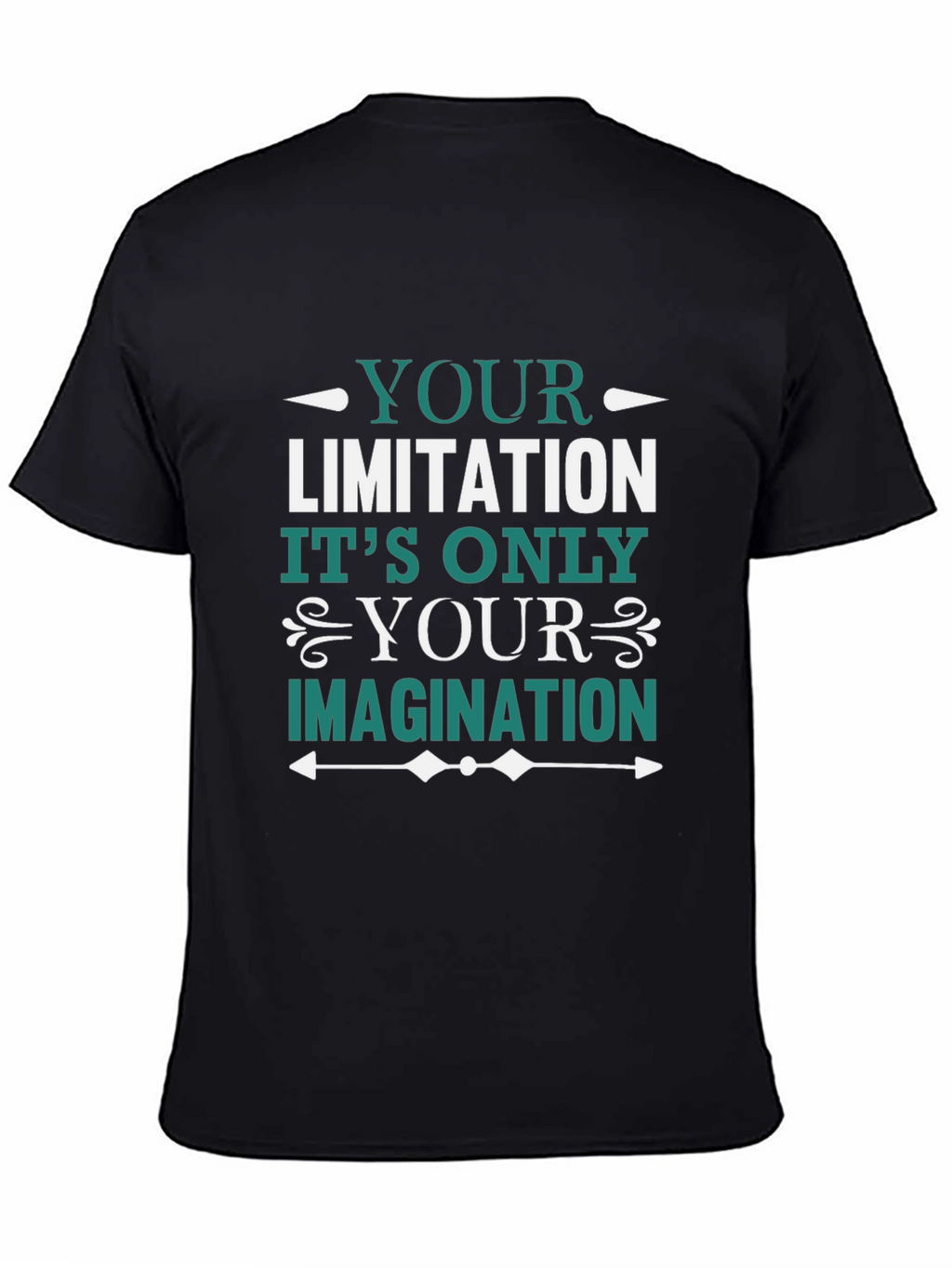 Motivational T-Shirt: Your Imagination