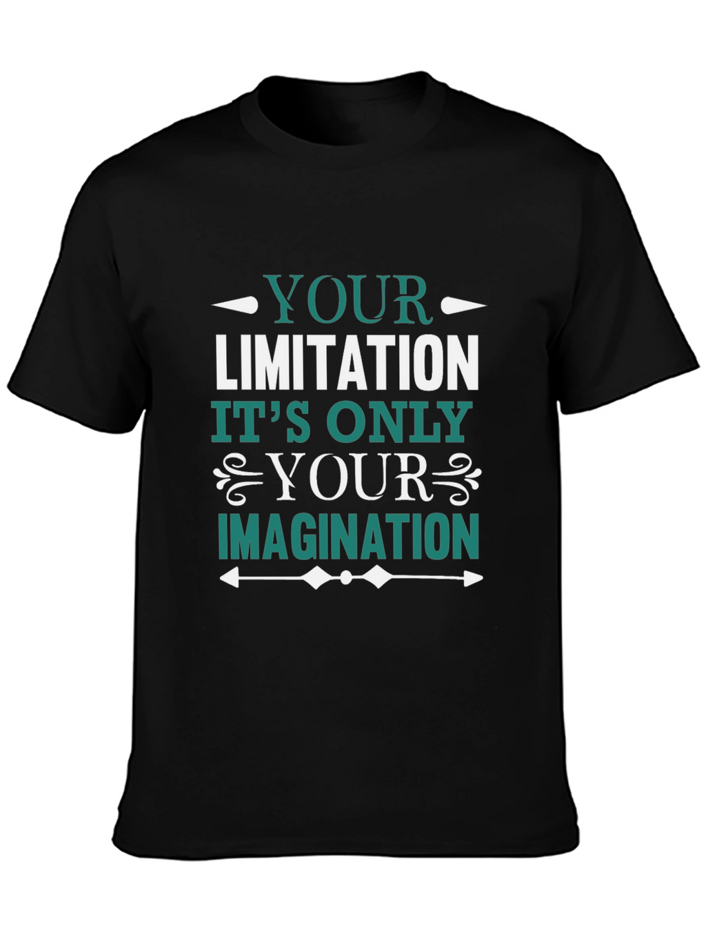 Motivational T-Shirt: Your Imagination