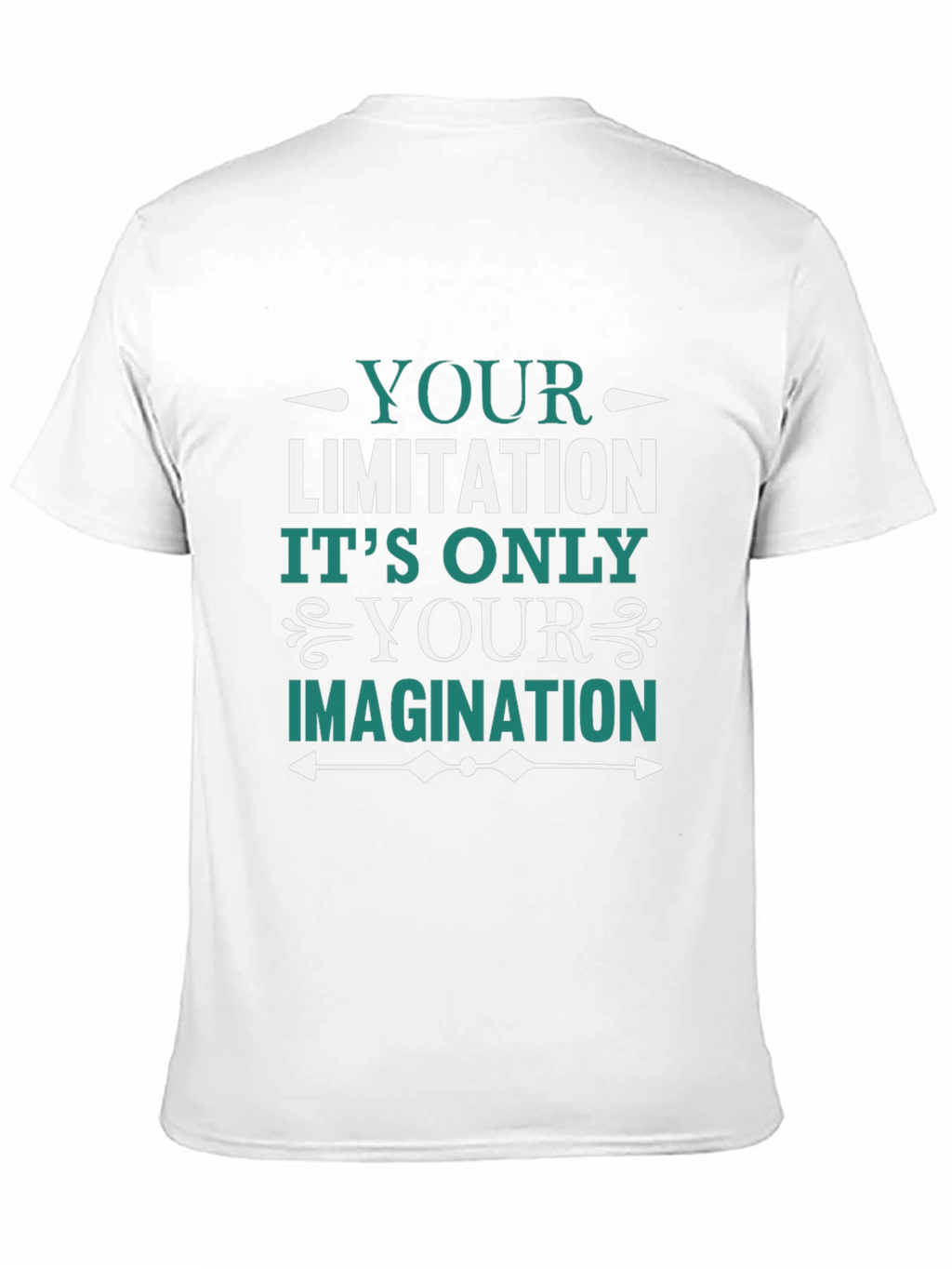 Motivational T-Shirt: Your Imagination