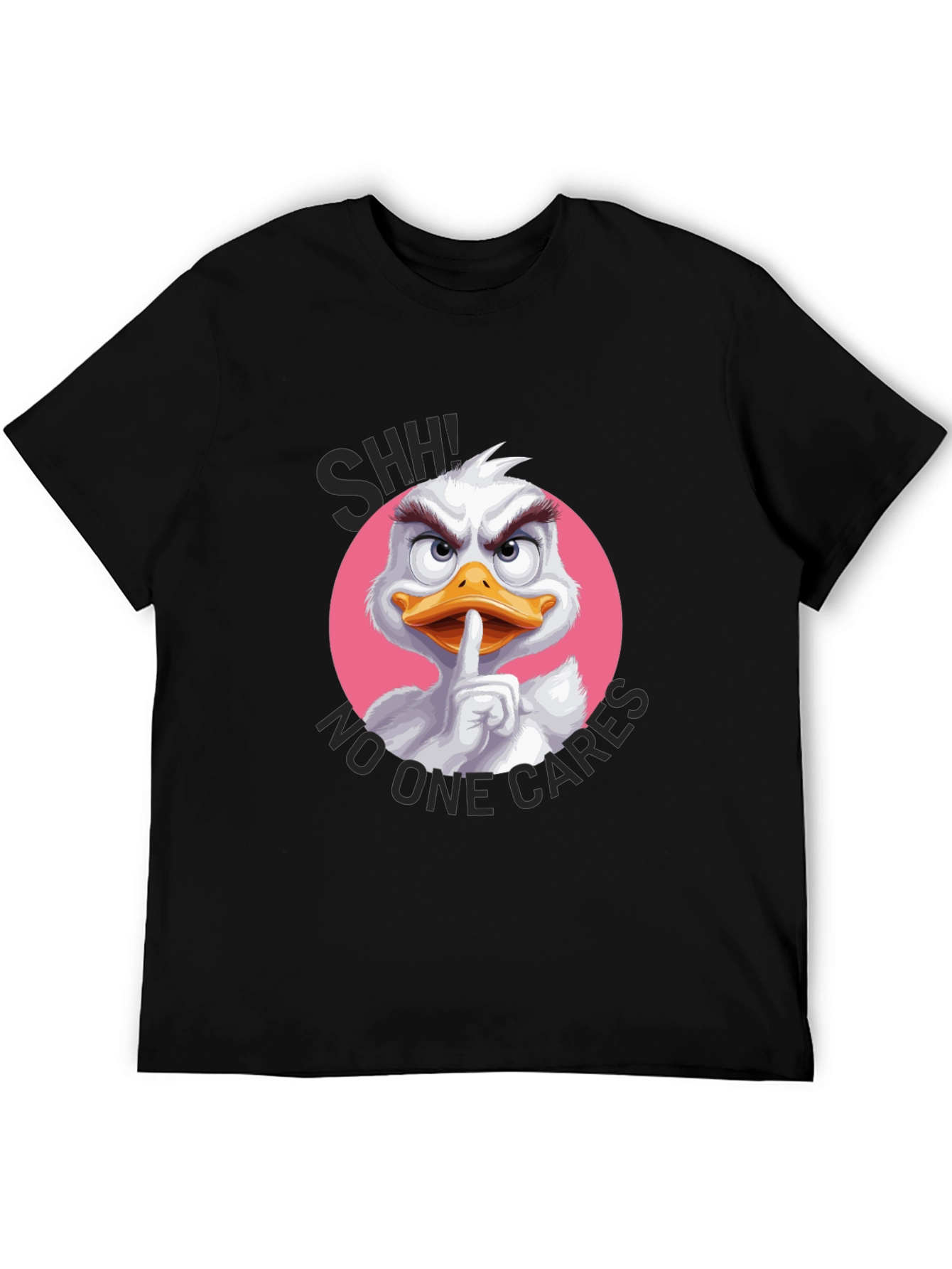 Shhh No One Cares Duck T-Shirt