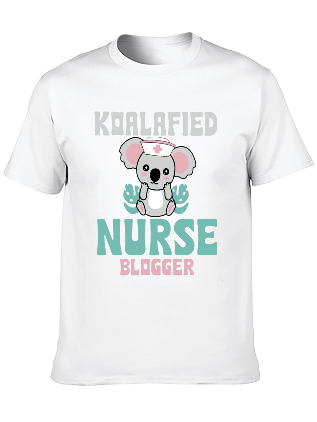 Koalafied Nurse Blogger T-Shirt