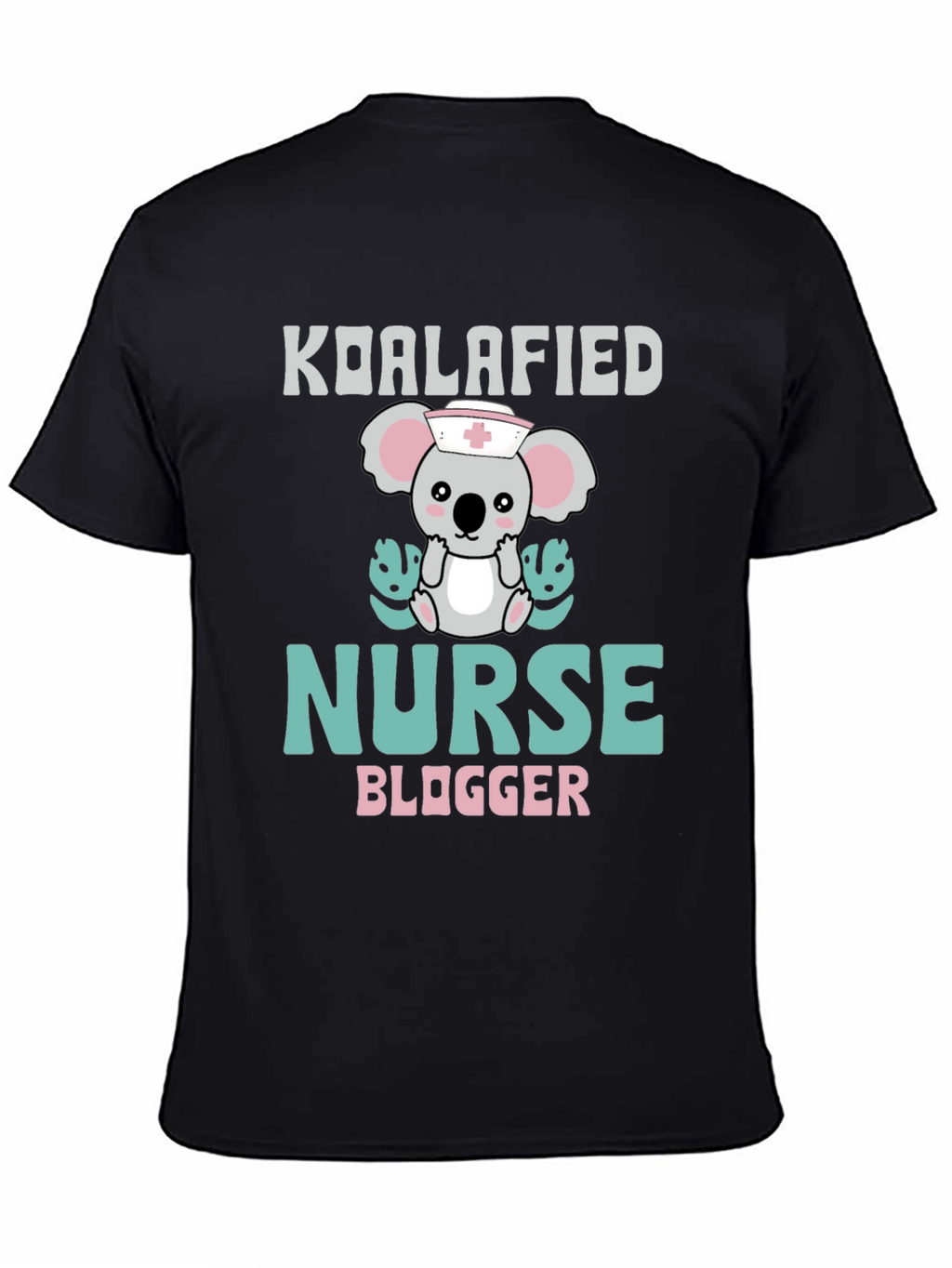 Koalafied Nurse Blogger T-Shirt