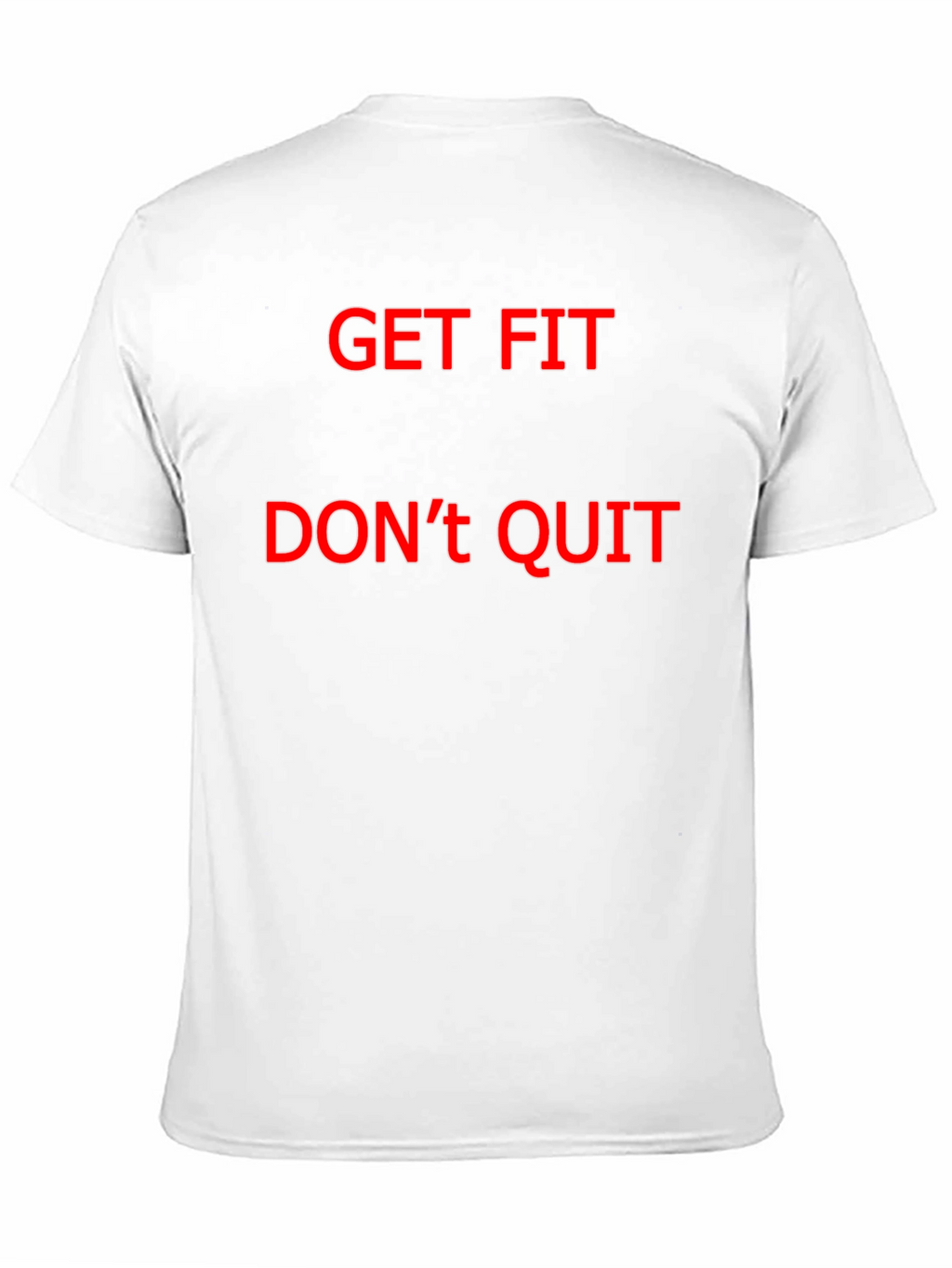 Get Fit Dont Quit Black T-Shirt