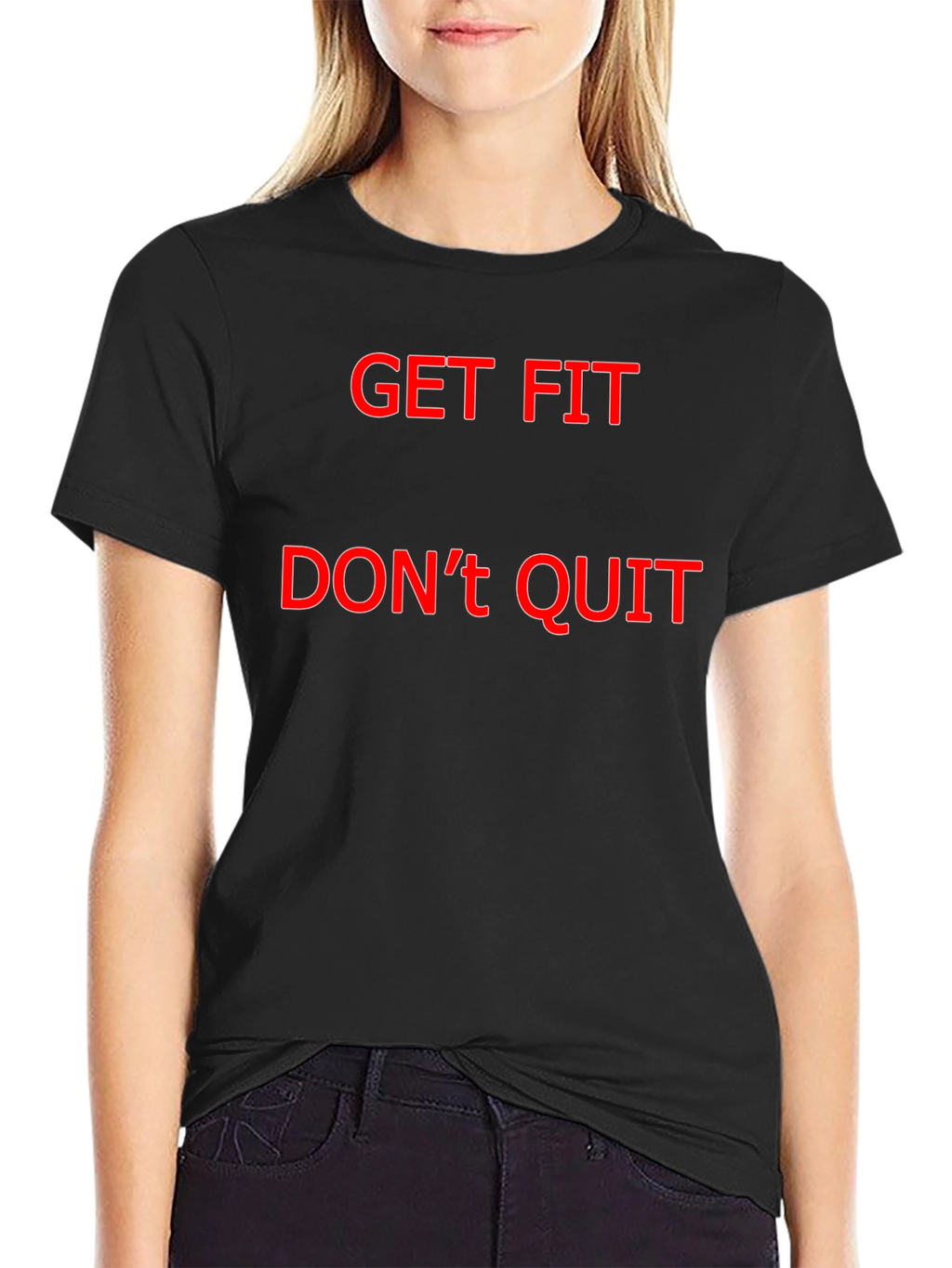 Get Fit Dont Quit Black T-Shirt