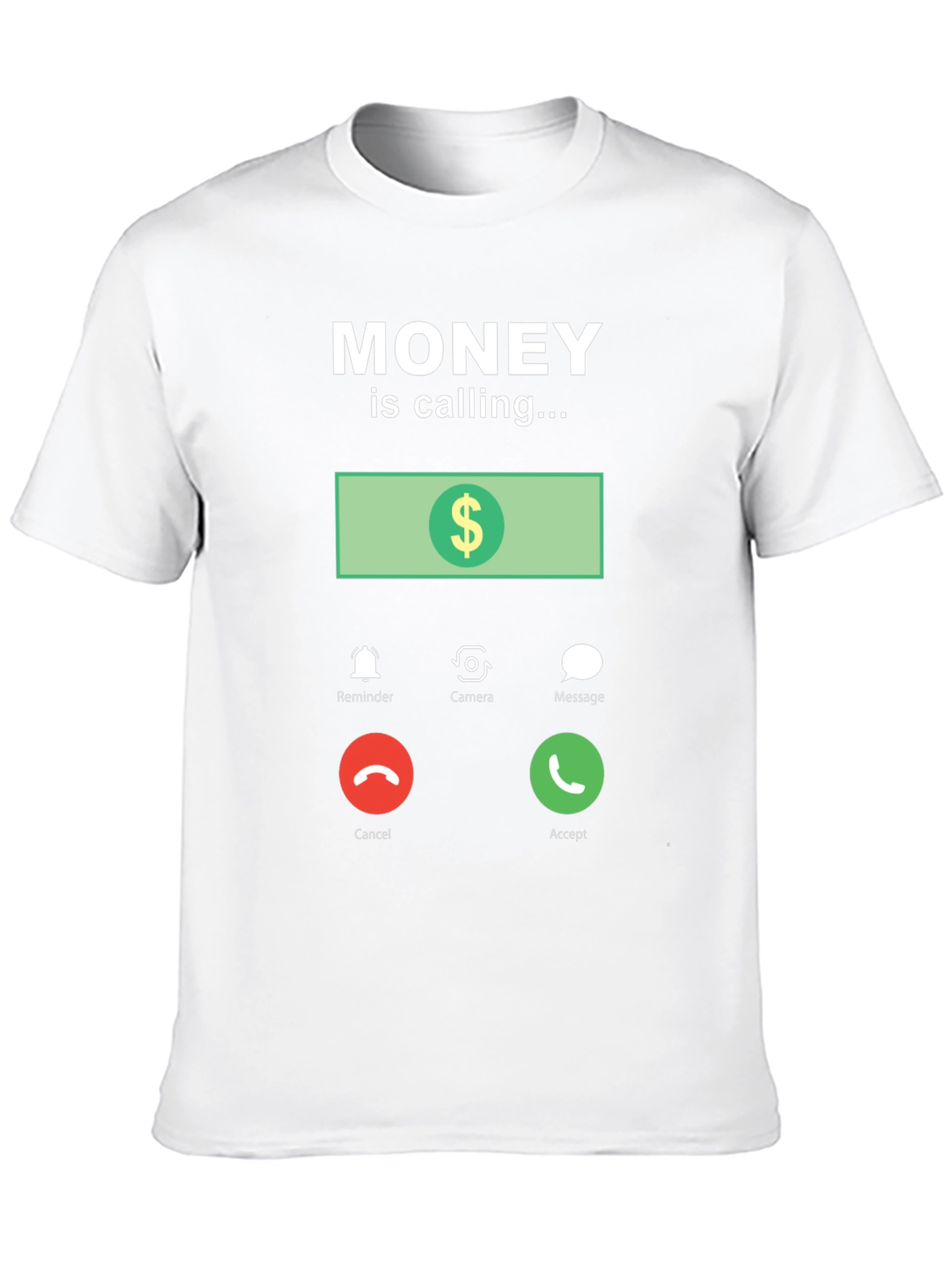 Money is Calling Funny Graphic T-Shirt