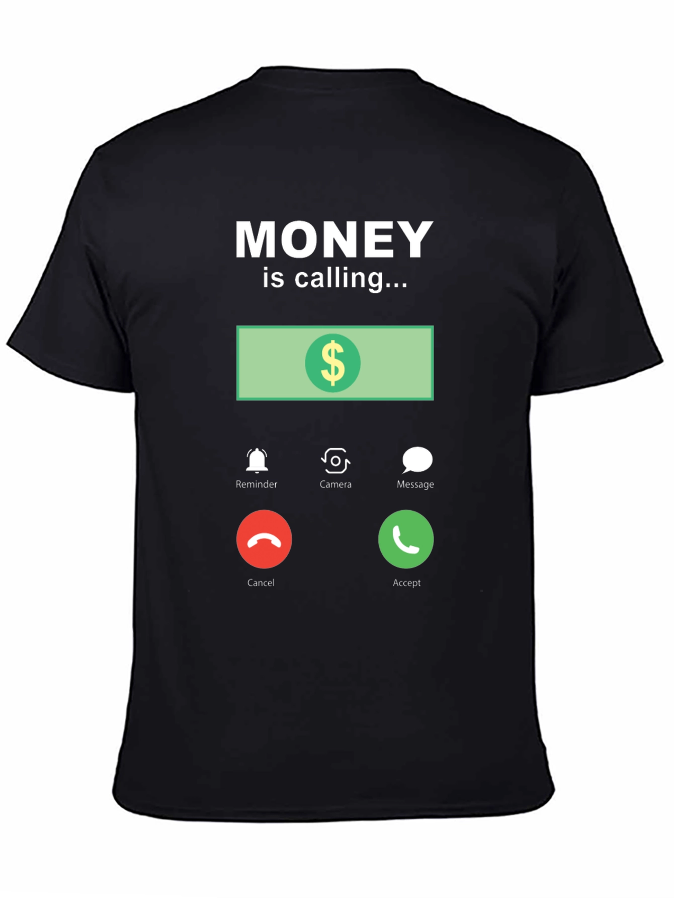 Money is Calling Funny Graphic T-Shirt