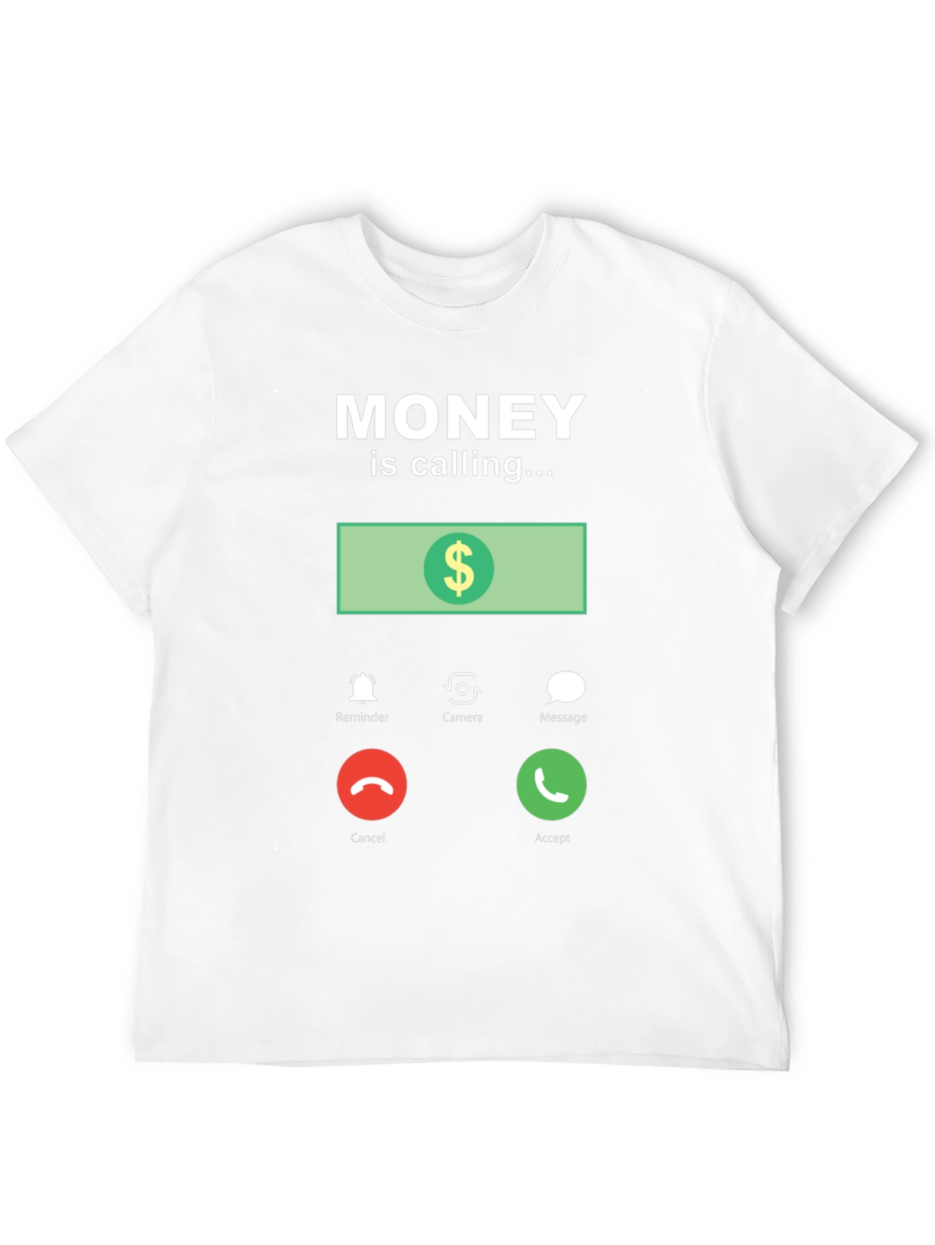Money is Calling Funny Graphic T-Shirt