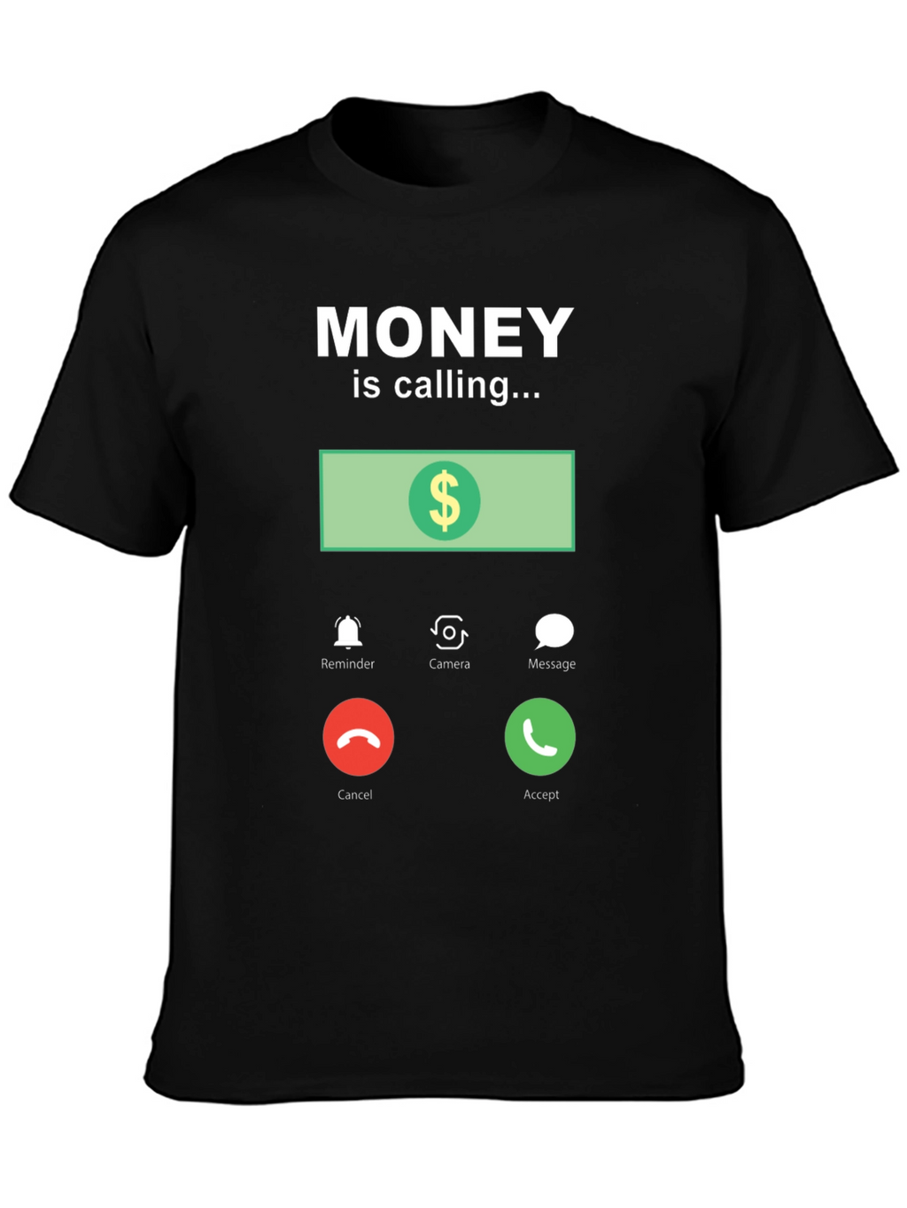 Money is Calling Funny Graphic T-Shirt