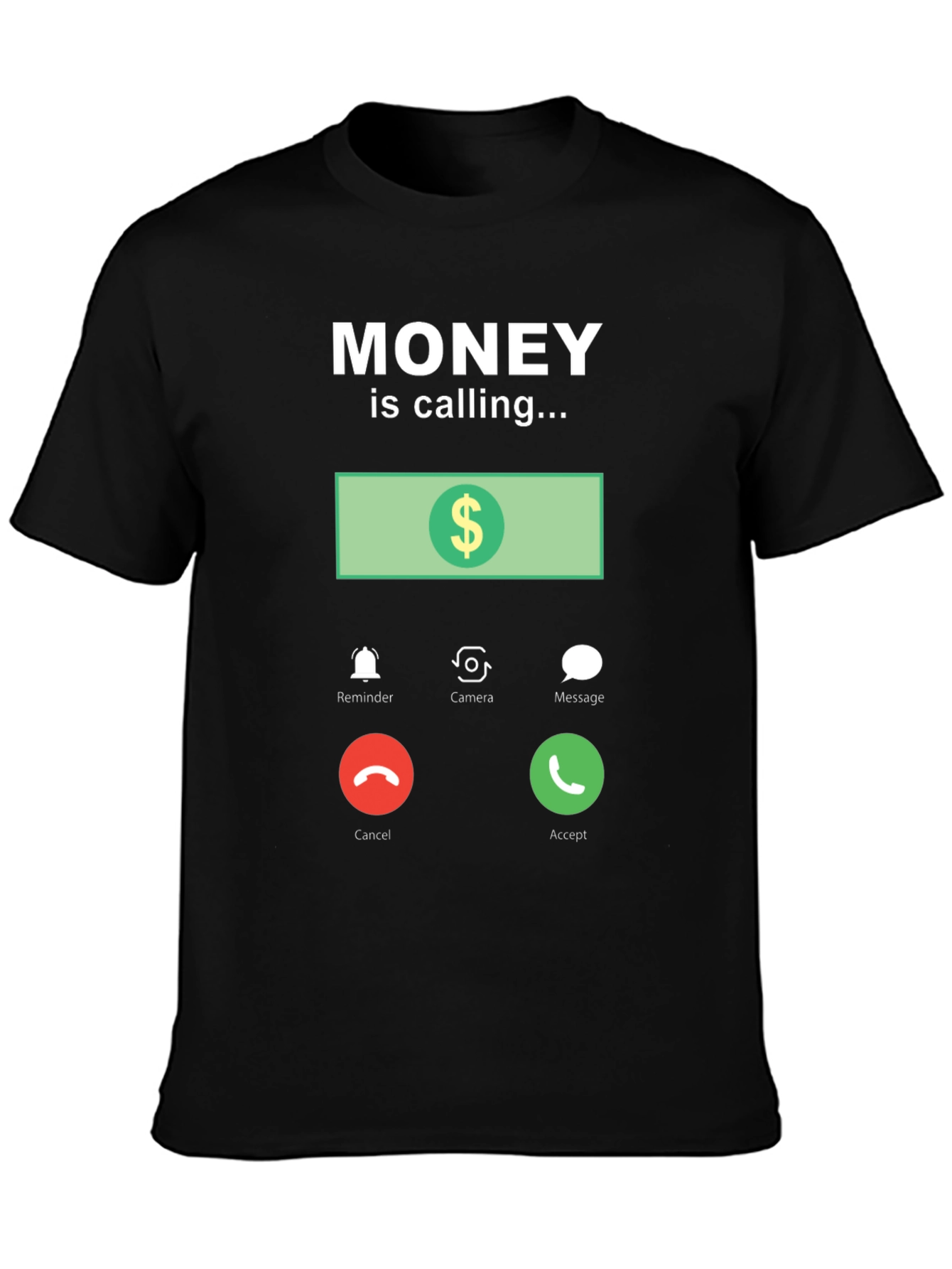 Money is Calling Funny Graphic T-Shirt