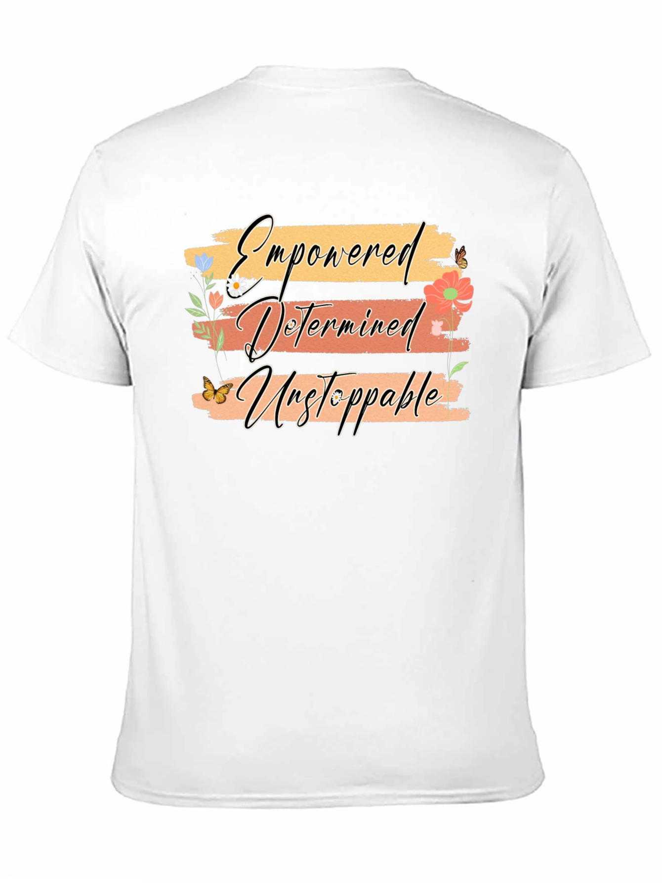 Empowered Determined Unstoppable T-Shirt
