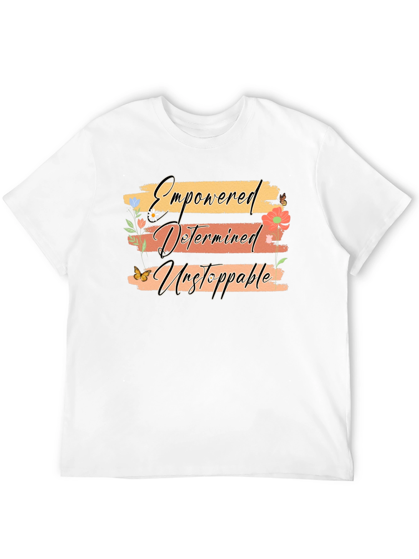 Empowered Determined Unstoppable T-Shirt