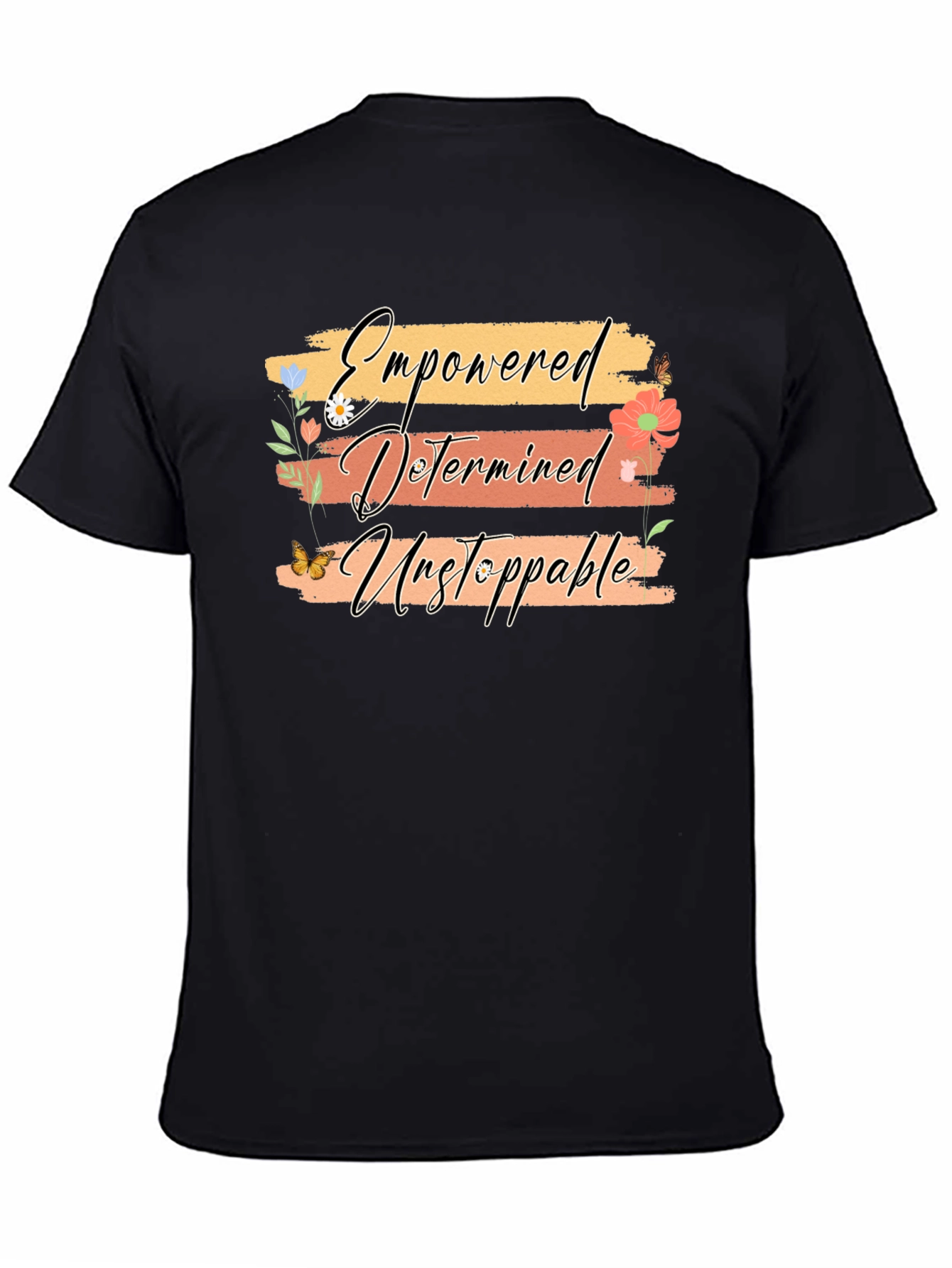 Empowered Determined Unstoppable T-Shirt