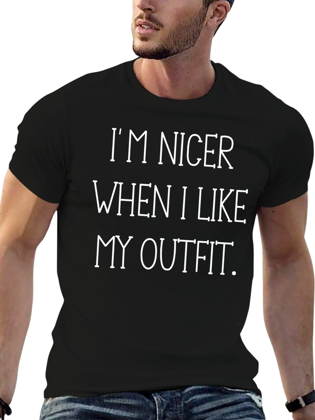 Im Nicer When I Like My Outfit T-Shirt