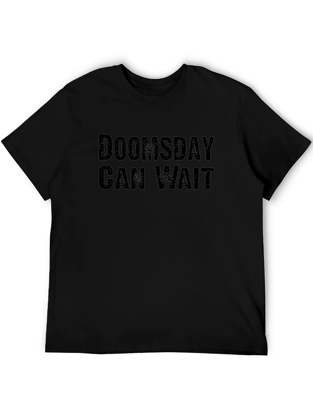Doomsday Can Wait Graphic Tee - Black Cotton T-Shirt