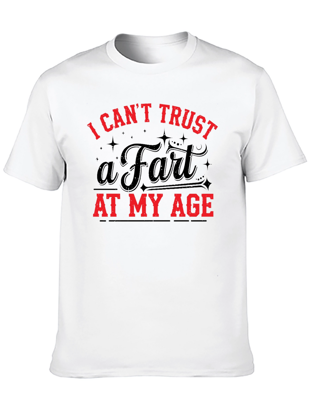 Funny I Cant Trust a Fart Graphic T-Shirt