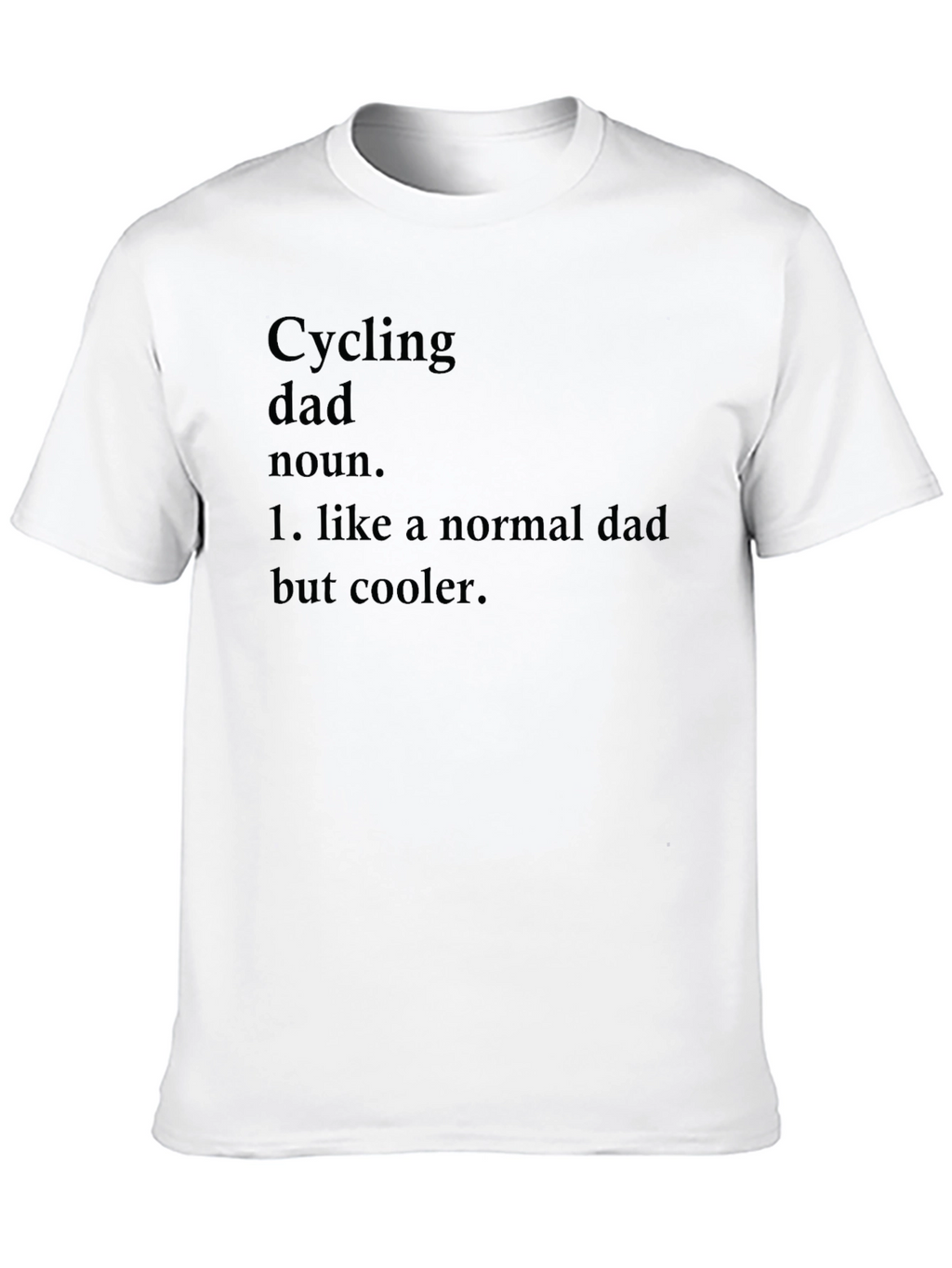 Cycling Dad T-Shirt - Cool Fathers Day Gift