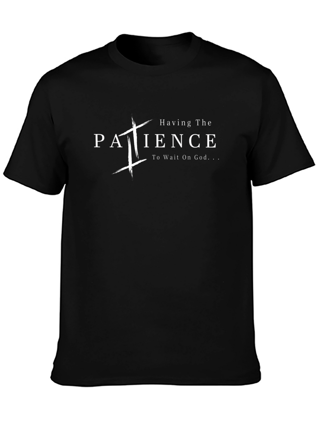 Patience Christian T-Shirt - Wait On God