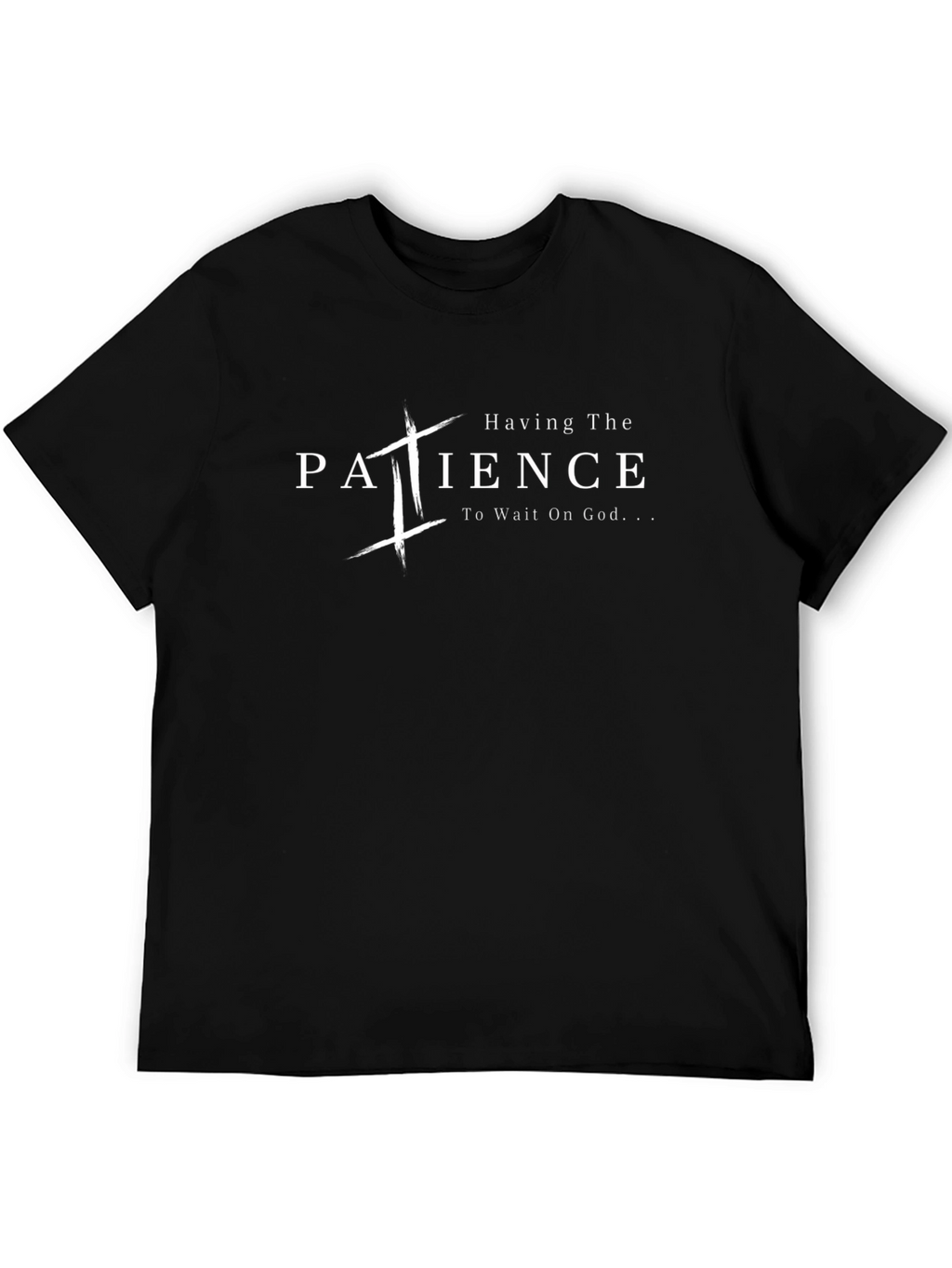 Patience Christian T-Shirt - Wait On God