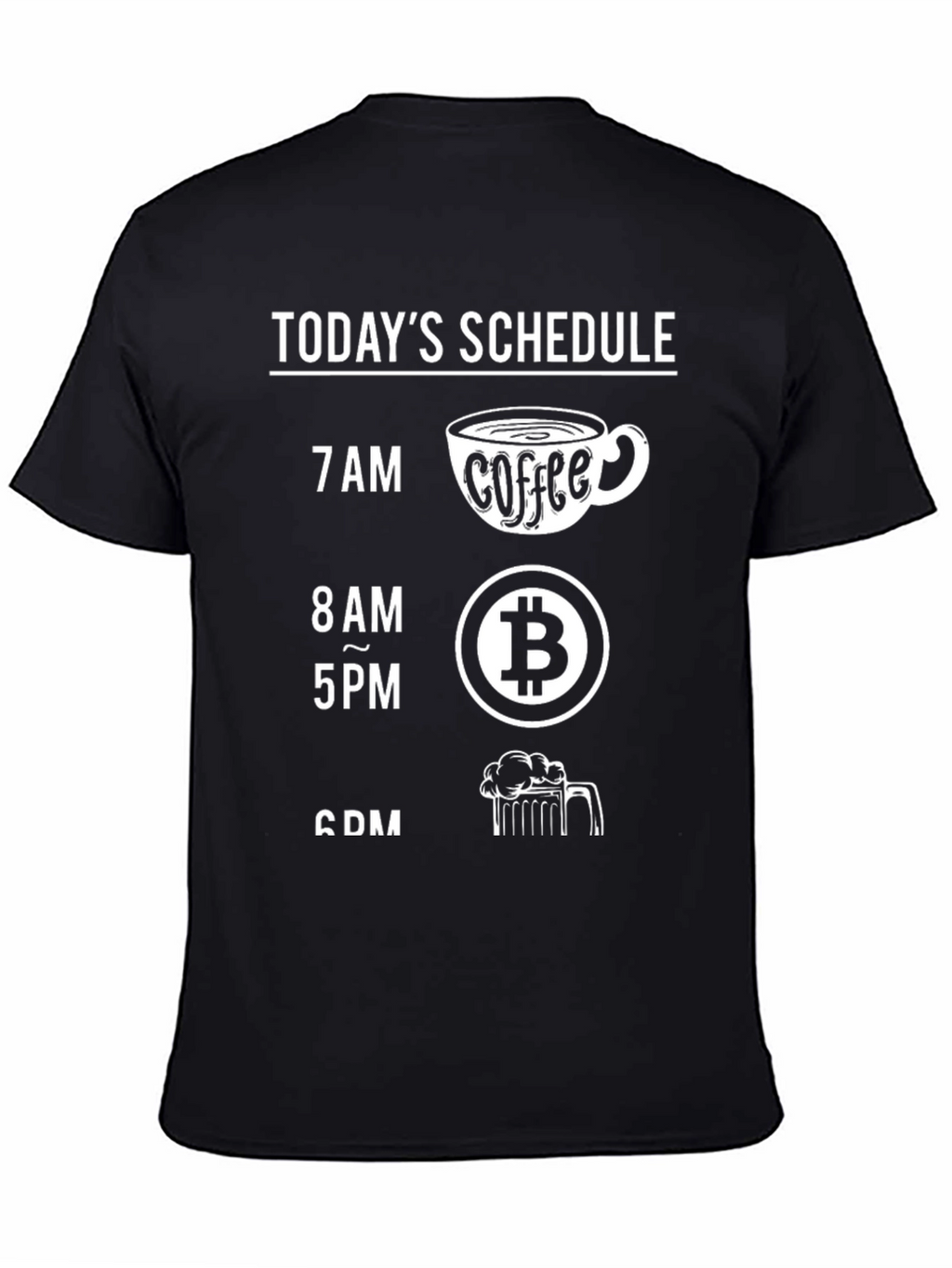Humorous Todays Schedule T-Shirt